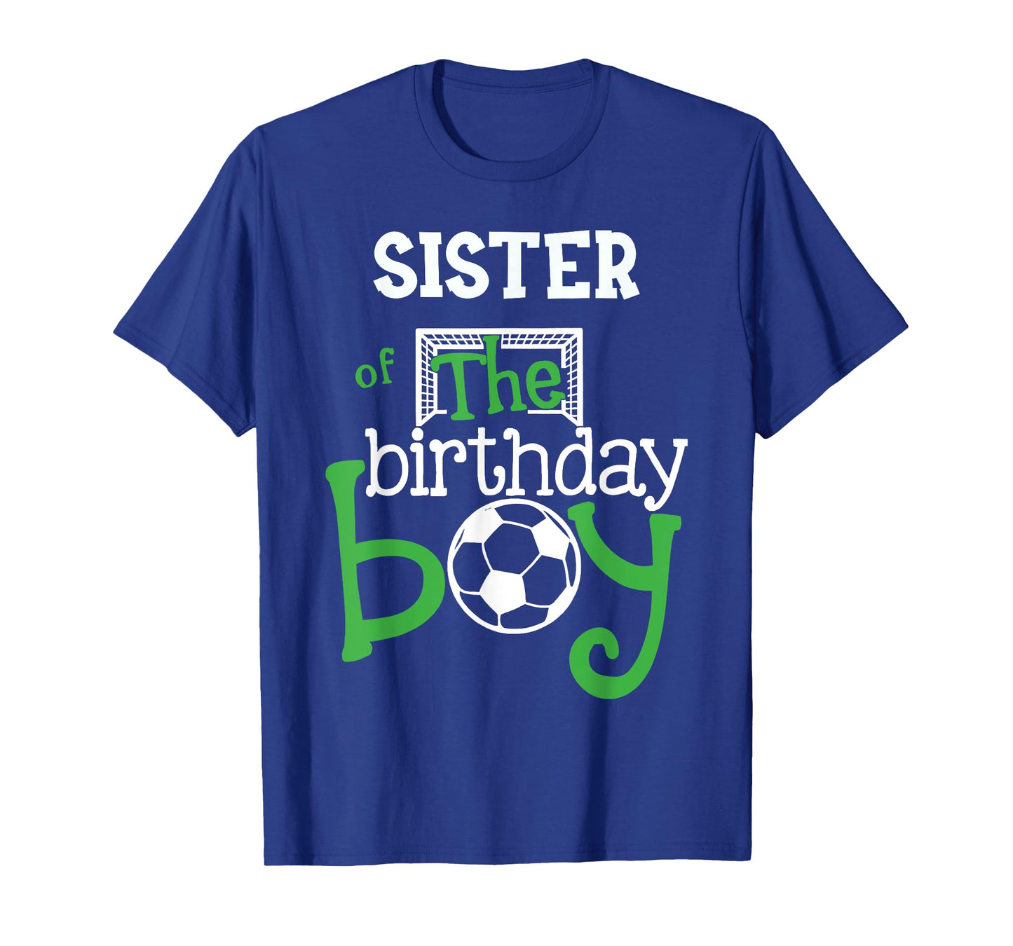 Sister of The Birthday Boy Soccer Player Matching Family T-Shirt