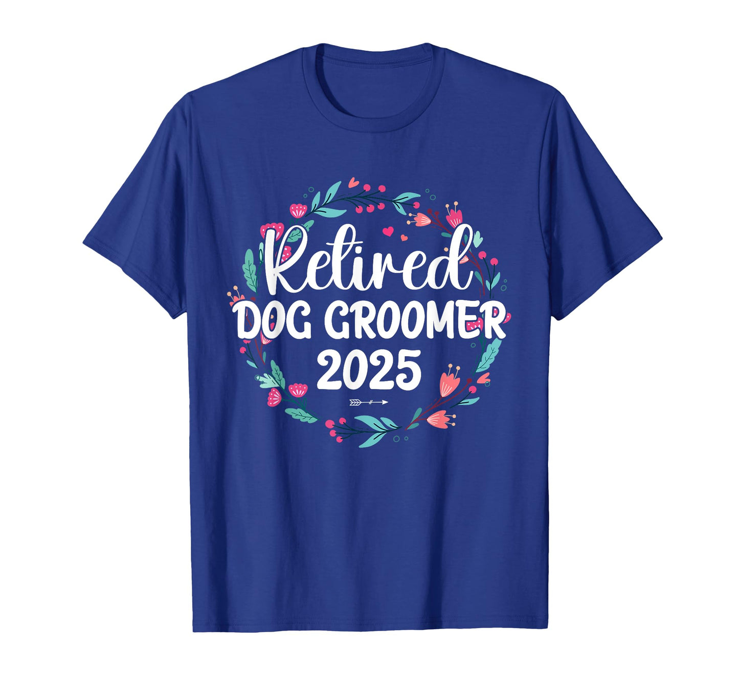 Retired Dog Groomer 2025 Proud Retirement Floral Cirle T-Shirt