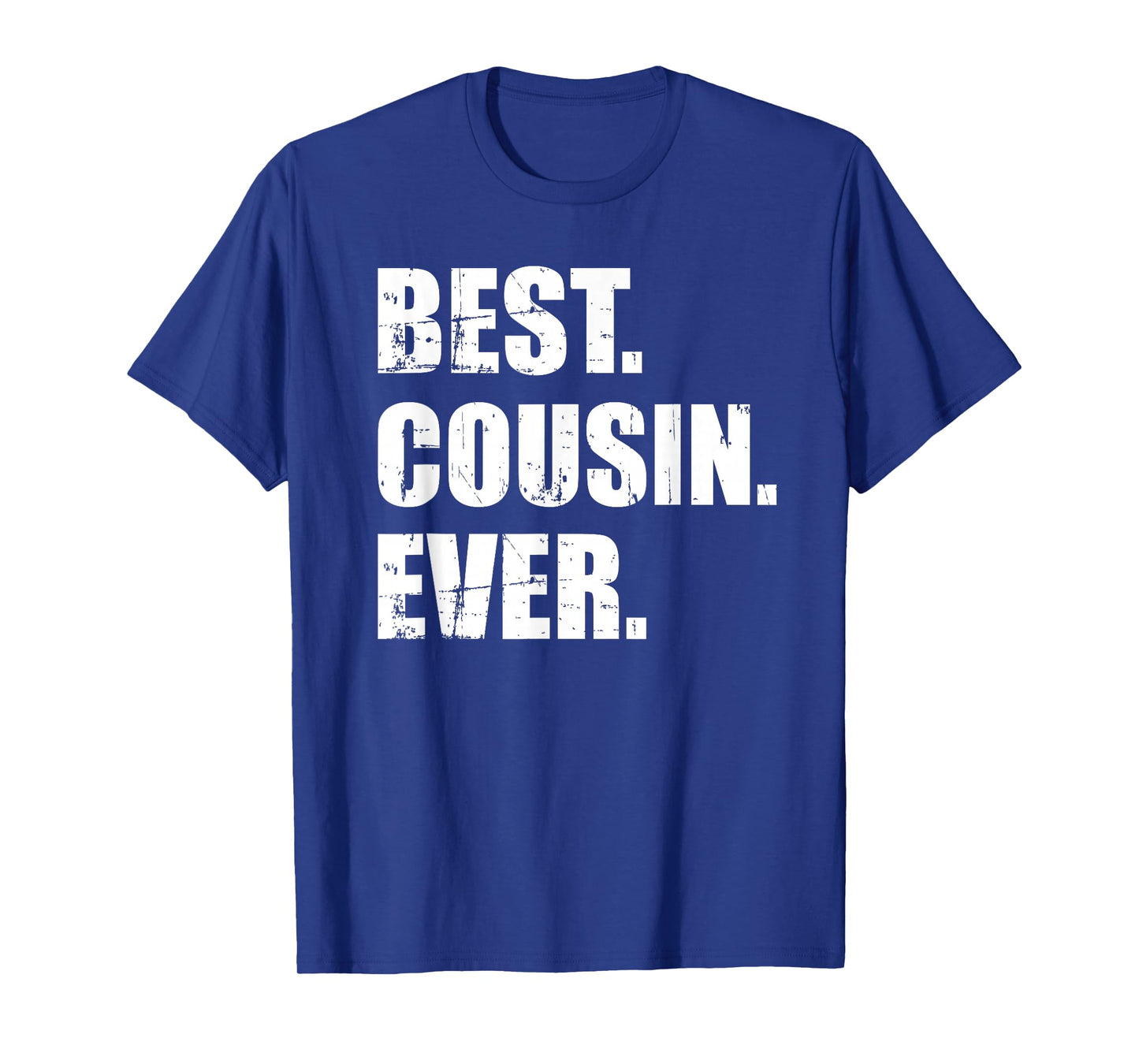 Best cousin ever T-Shirt