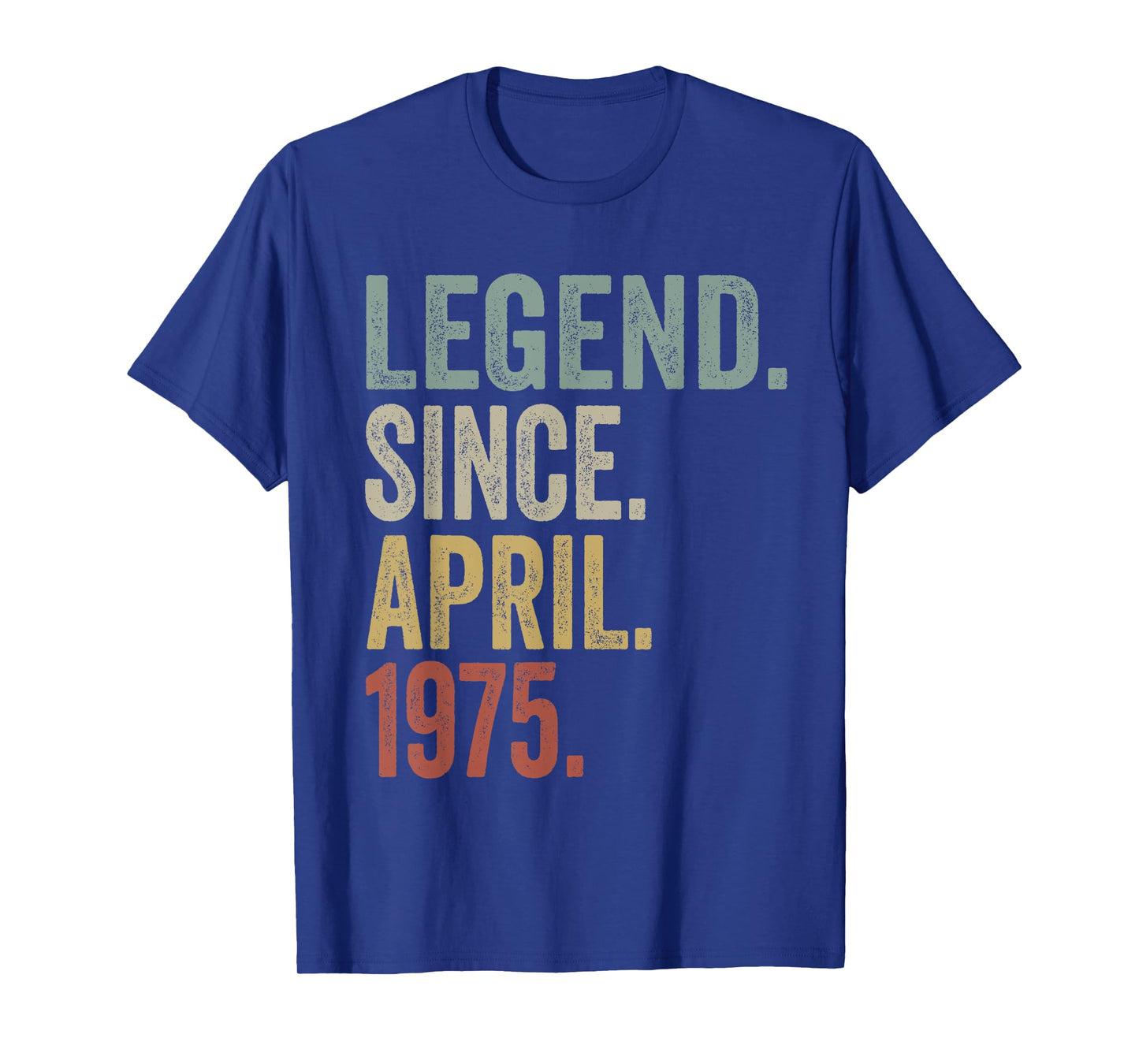 50 Years Old Legend Since April 1975 50th Birthday Men Dad T-Shirt