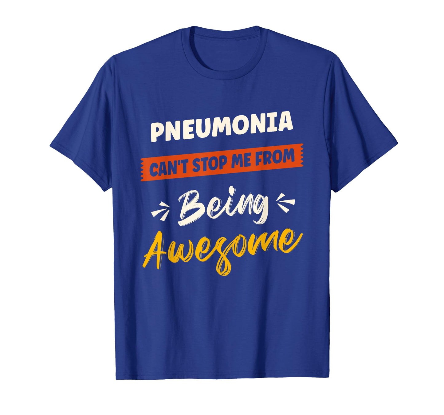Pneumonia Awareness Disease Fighter Pneumonia Warrior T-Shirt