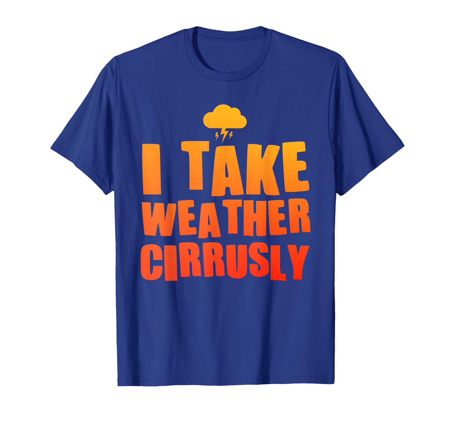 Funny Meteorology Art For Men Women Forecast Meteorologist T-Shirt