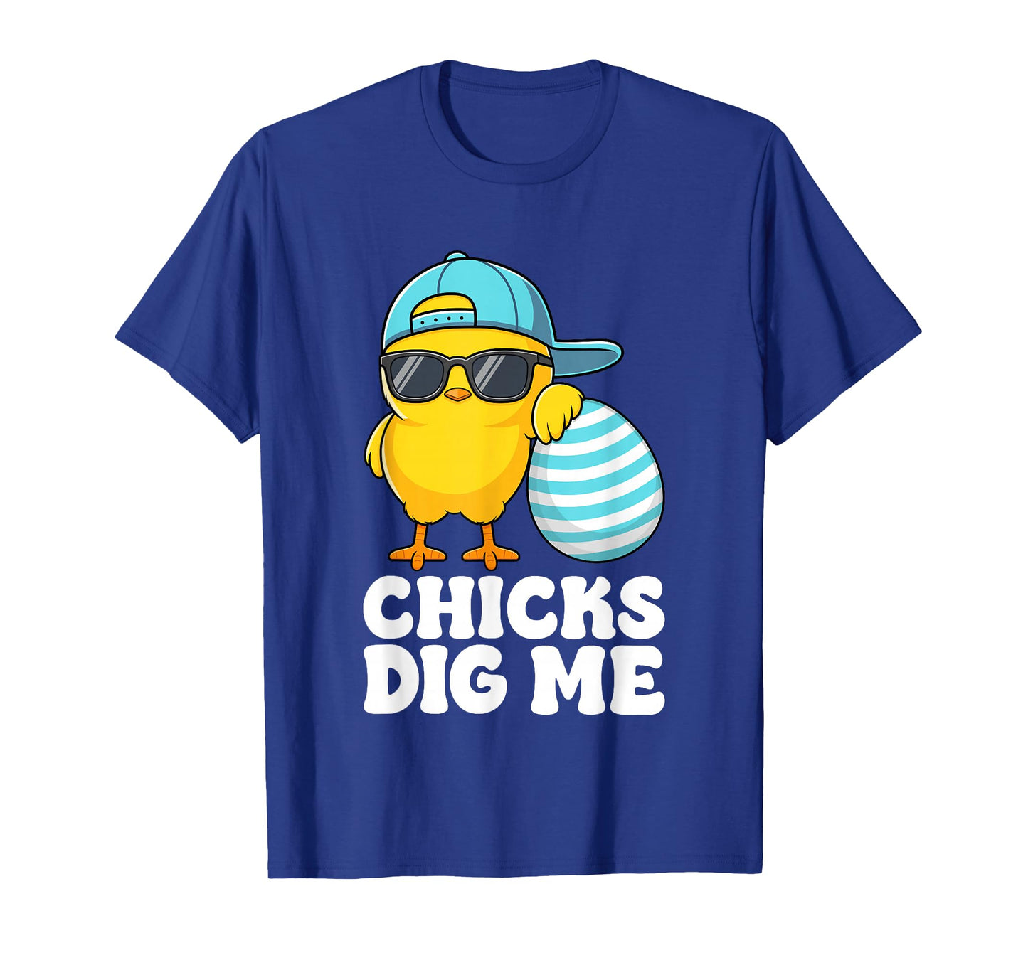 Chicks Dig Me Easter Toddler Boys Men Happy Easter Funny T-Shirt
