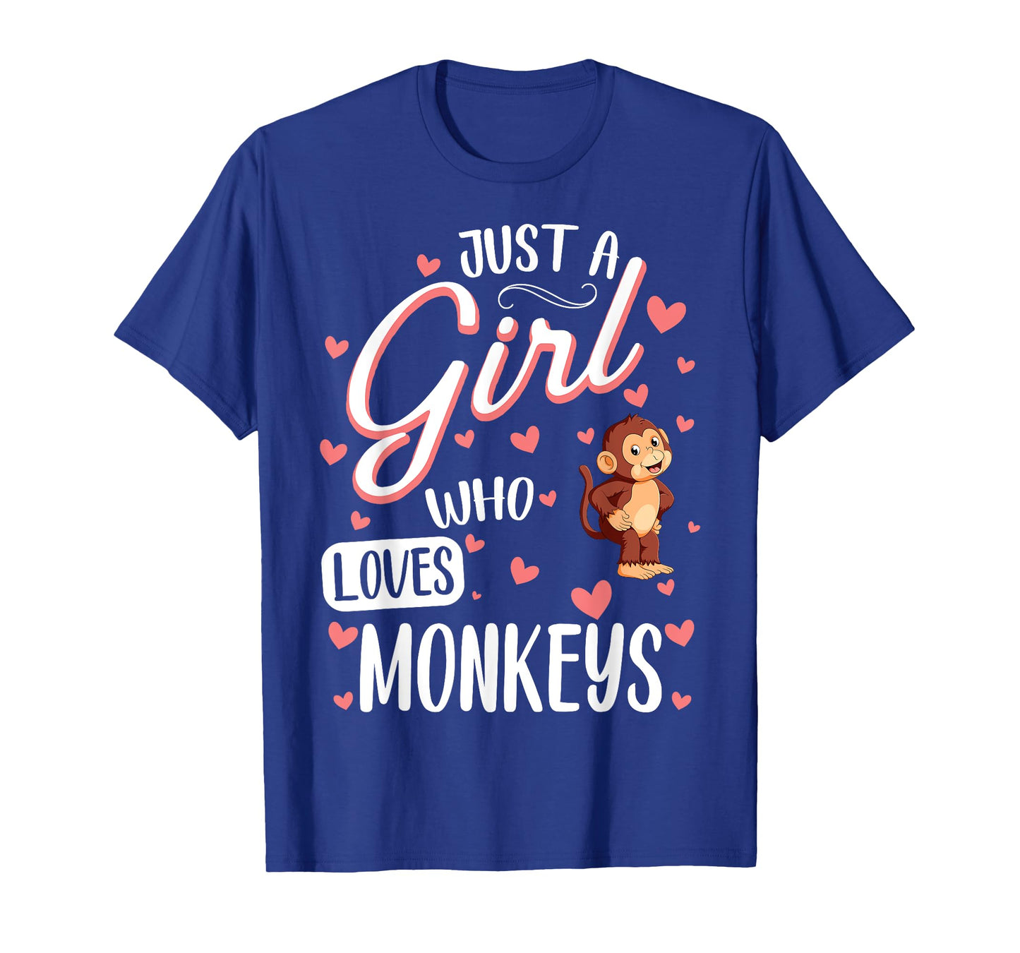 Just a Girl Who Loves Monkeys - Funny Monkey Lover Girl T-Shirt