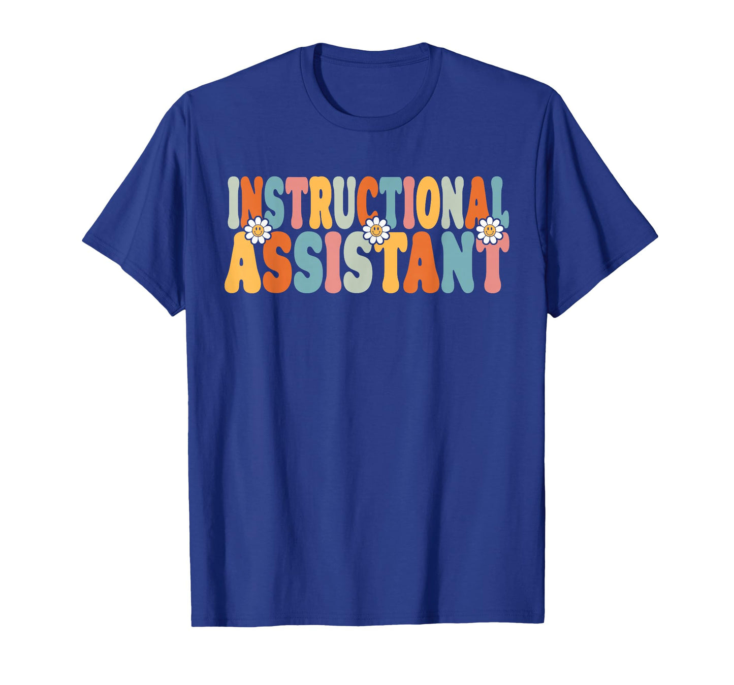 Instructional Assistant Back To School Teachers Students T-Shirt