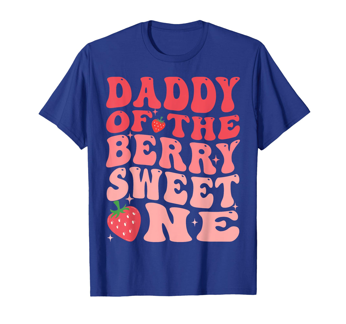 Daddy Of The Berry Sweet One 1st Birthday Strawberry T-Shirt