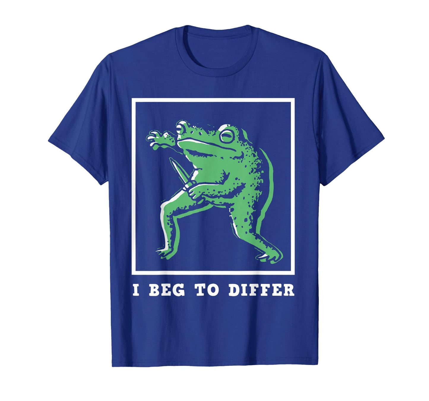 I Beg to Differ Frog T-Shirt