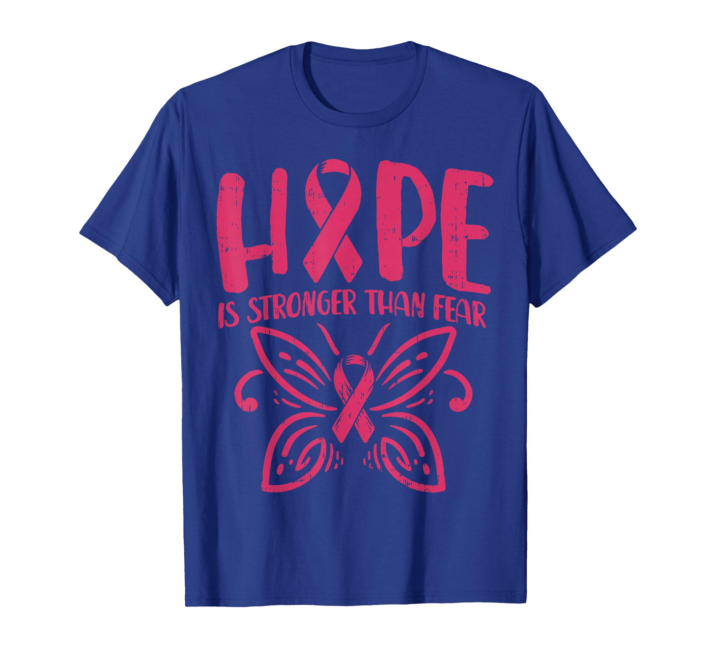 Hope Is Stronger Than Fear Pink Butterfly Breast Cancer Gift T-Shirt