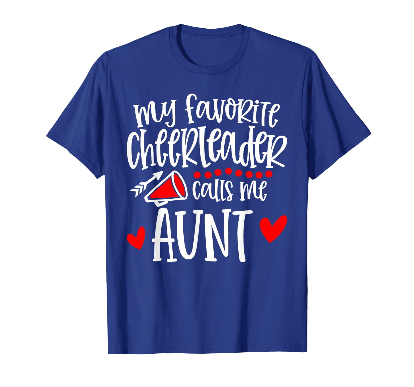 My Favorite Cheerleader Calls Me Aunt Funny Cheerleading T-Shirt