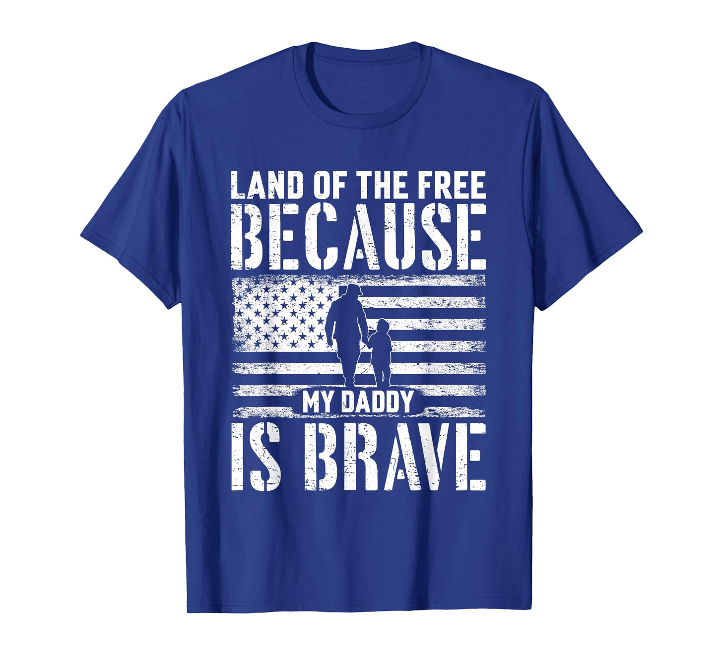 Land Of The Free Because My Daddy Is Brave Military Child T-Shirt