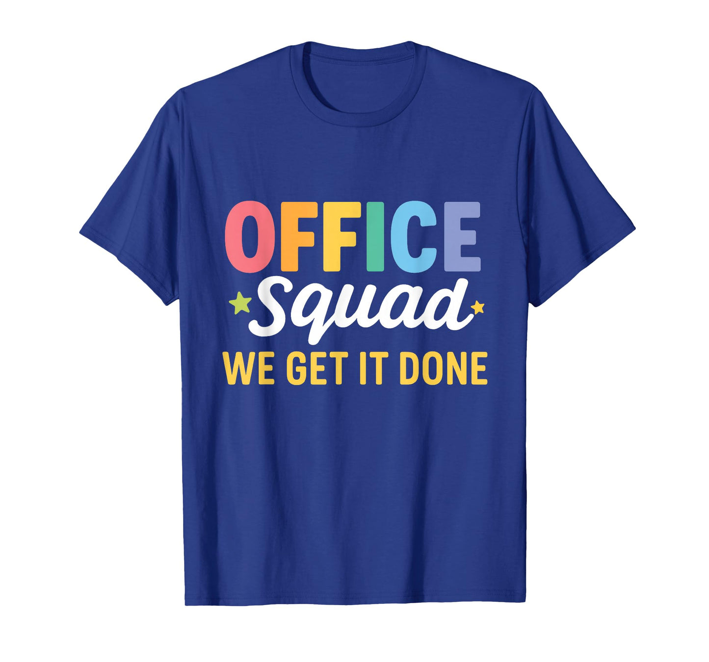 Office Squad We Get It Done Back to School Happy First Day T-Shirt