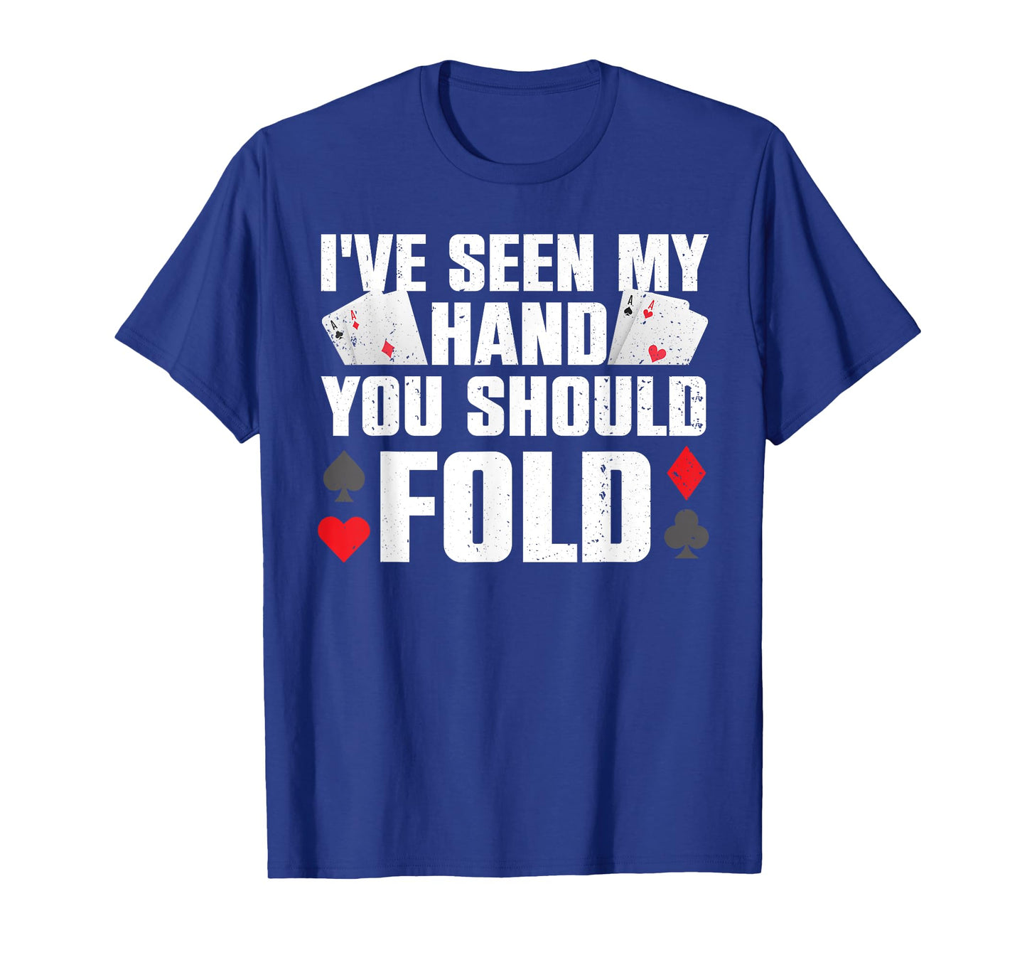 Funny Poker Player Art For Men Women Gambler Casino Lover T-Shirt