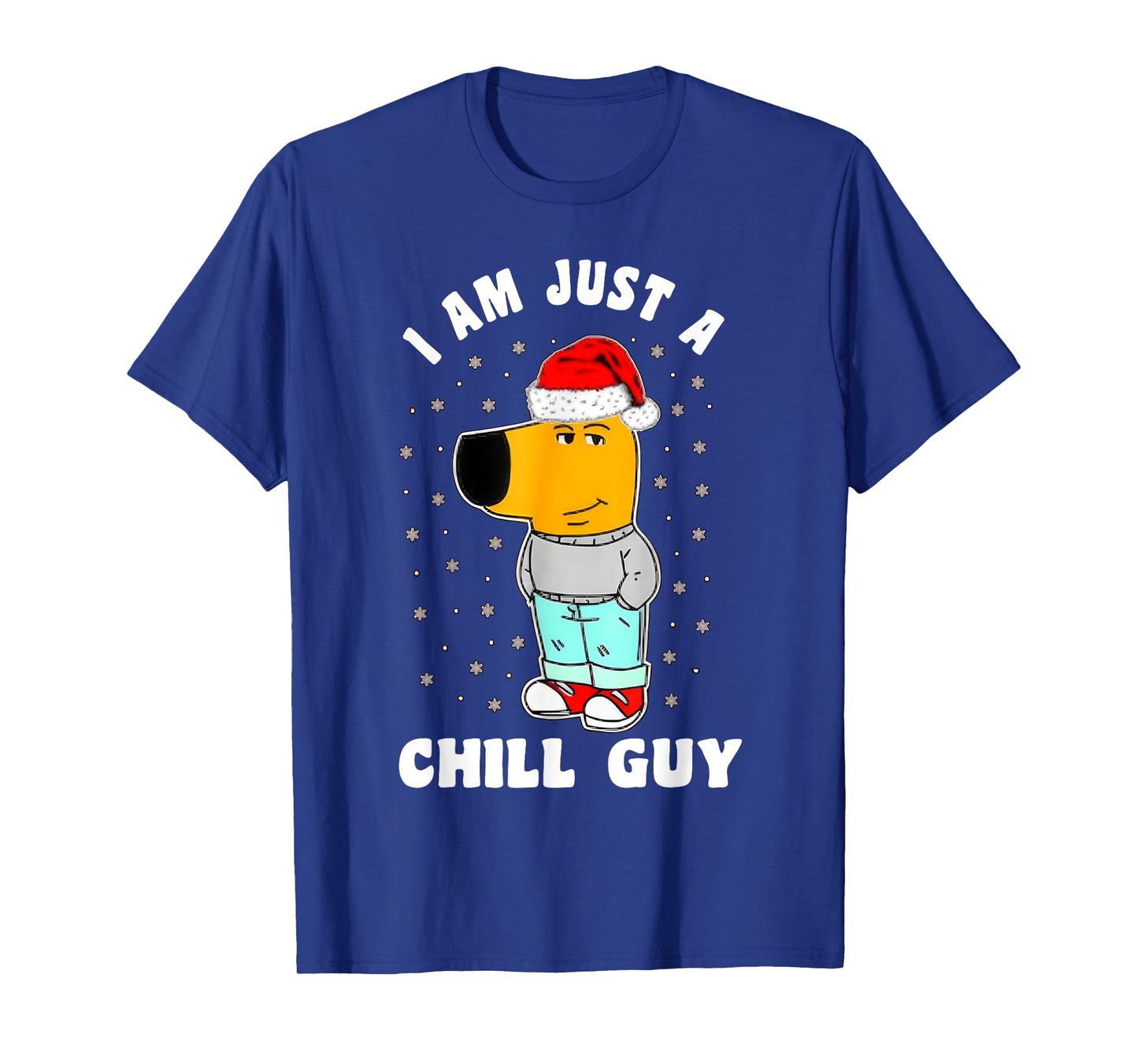 My New Character Is A Chill Guy Funny I Am Just A Chill Guy T-Shirt
