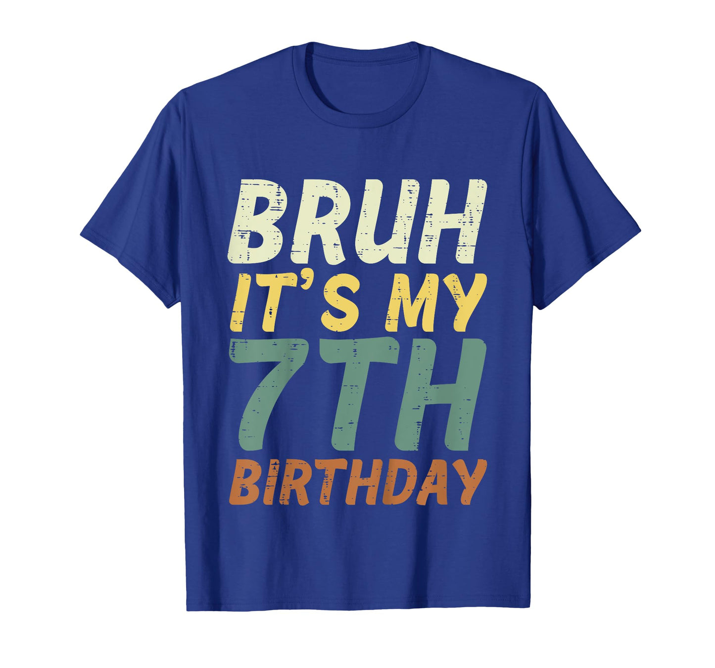 Bruh Its My 7th Birthday Retro Color 7 Bday Party Boys Girls T-Shirt