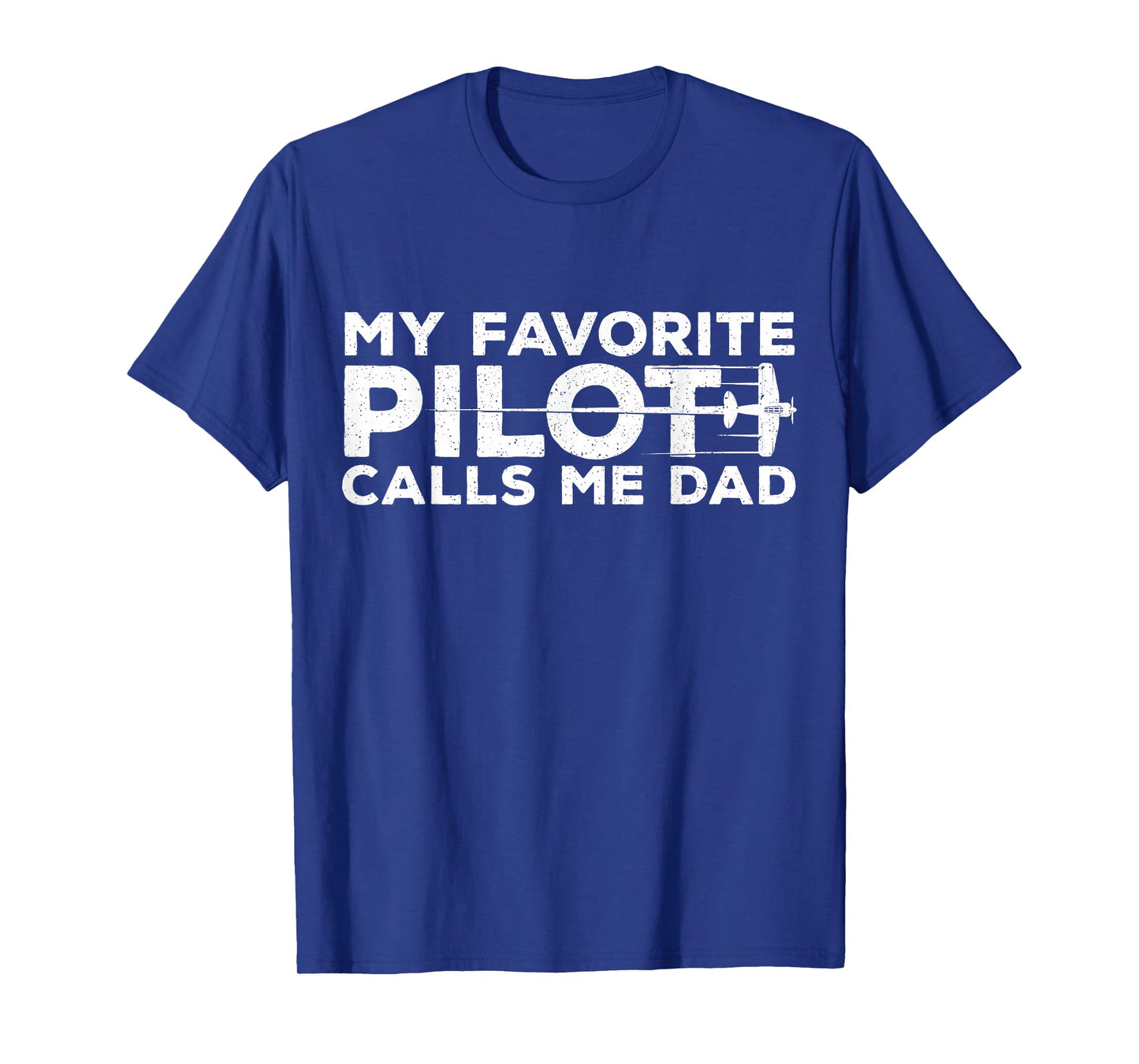 My Favorite Pilot Calls Me Dad Father's Day Aviator Father T-Shirt