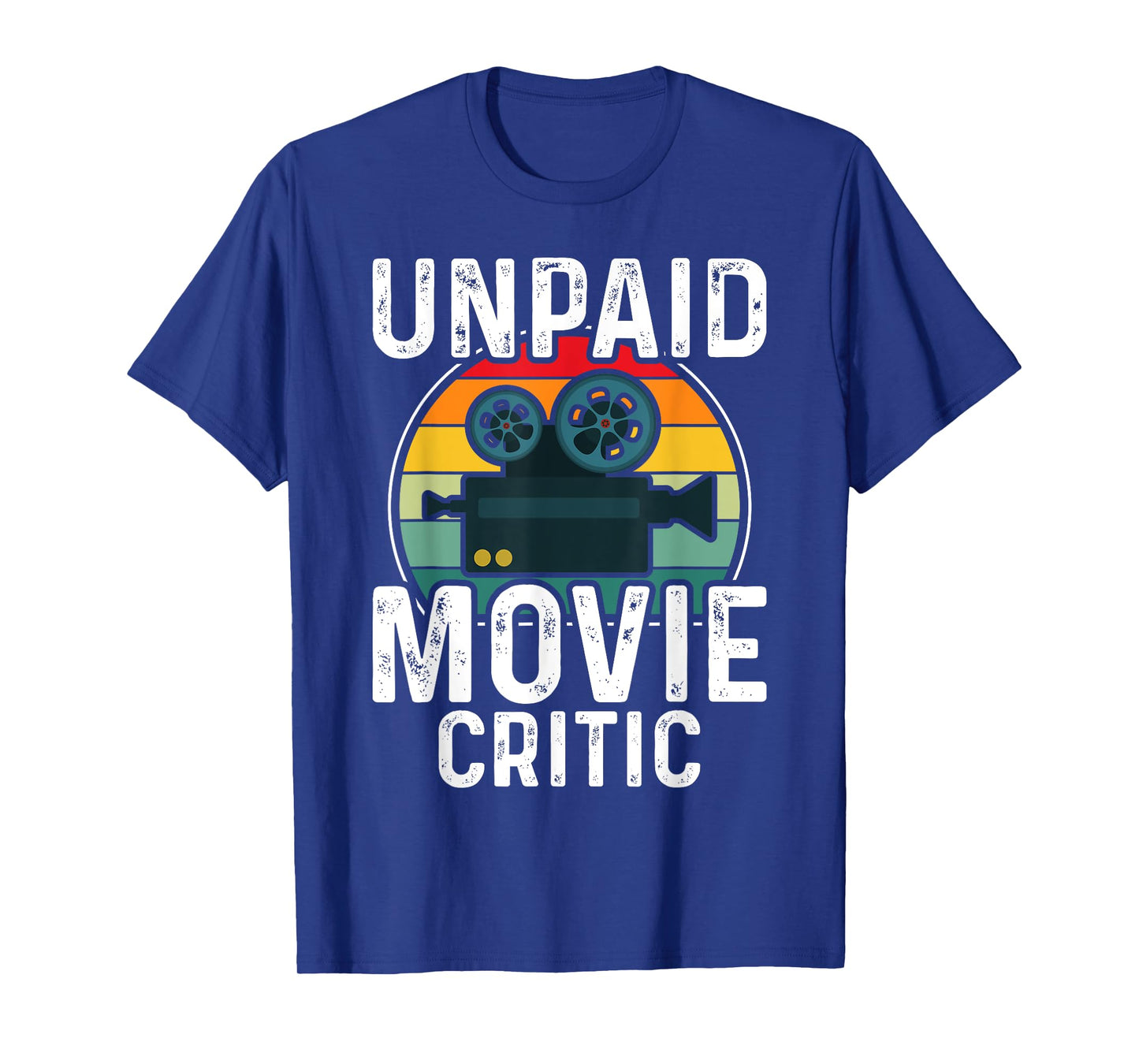 Retro Vintage Unpaid Movie Critic Film Cinema Motion Picture T-Shirt