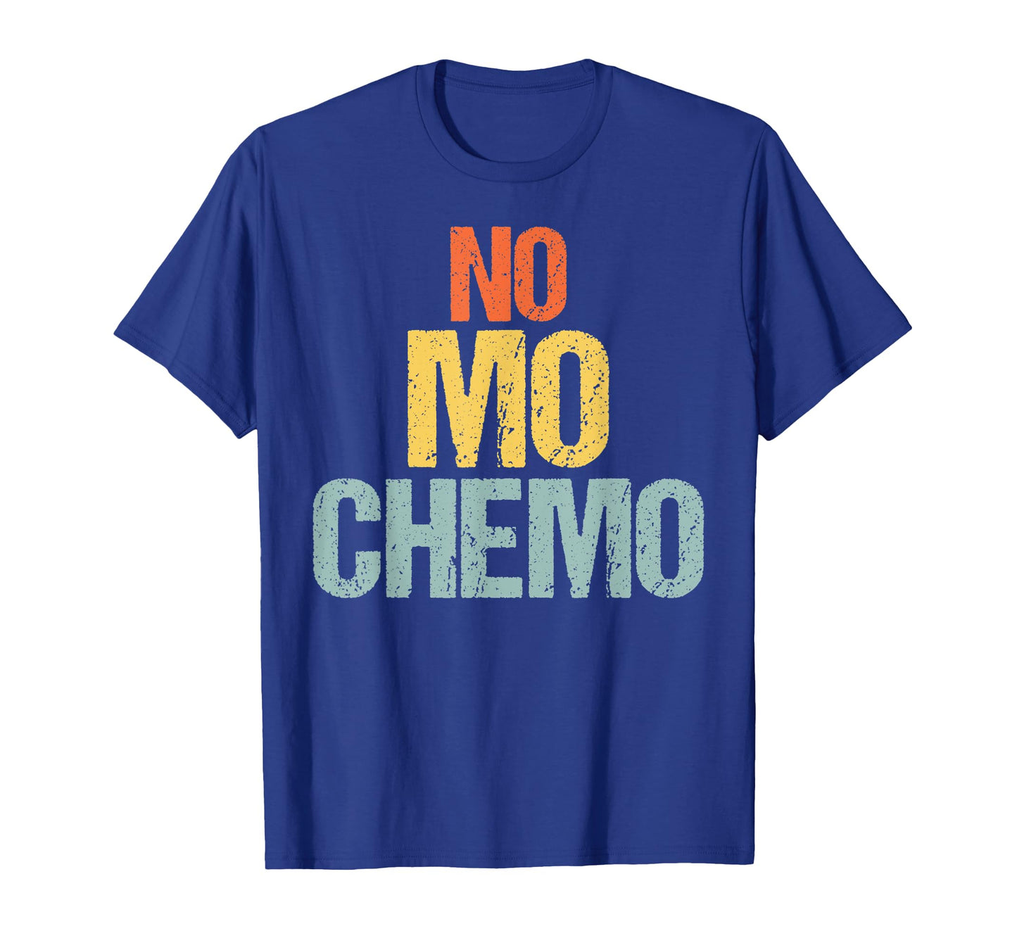 No Mo Chemo Funny Chemotherapy Battle Cancer Fighter Gift T-Shirt