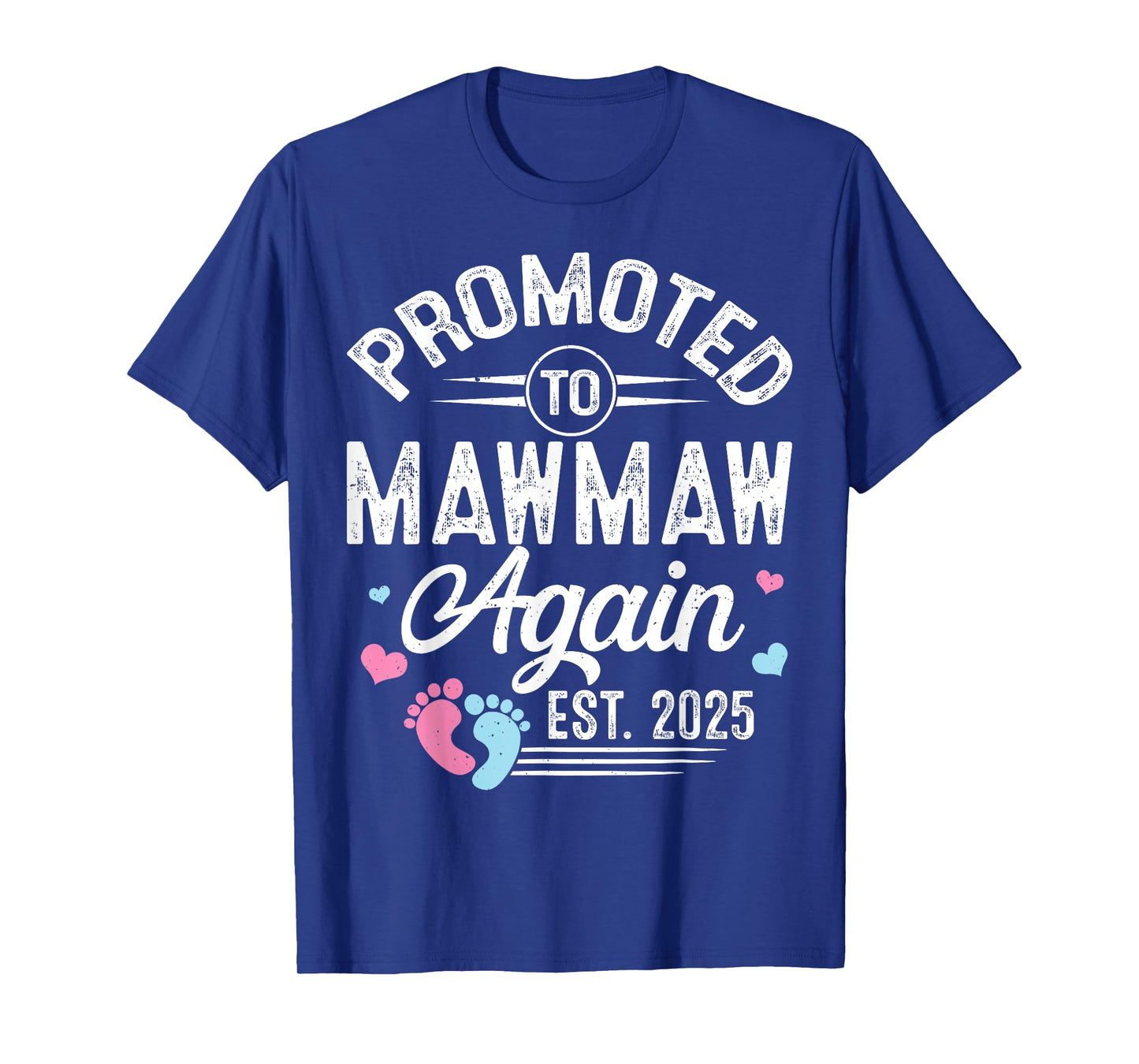 Promoted To Mawmaw Again Est 2025 Baby Gender Reveal T-Shirt