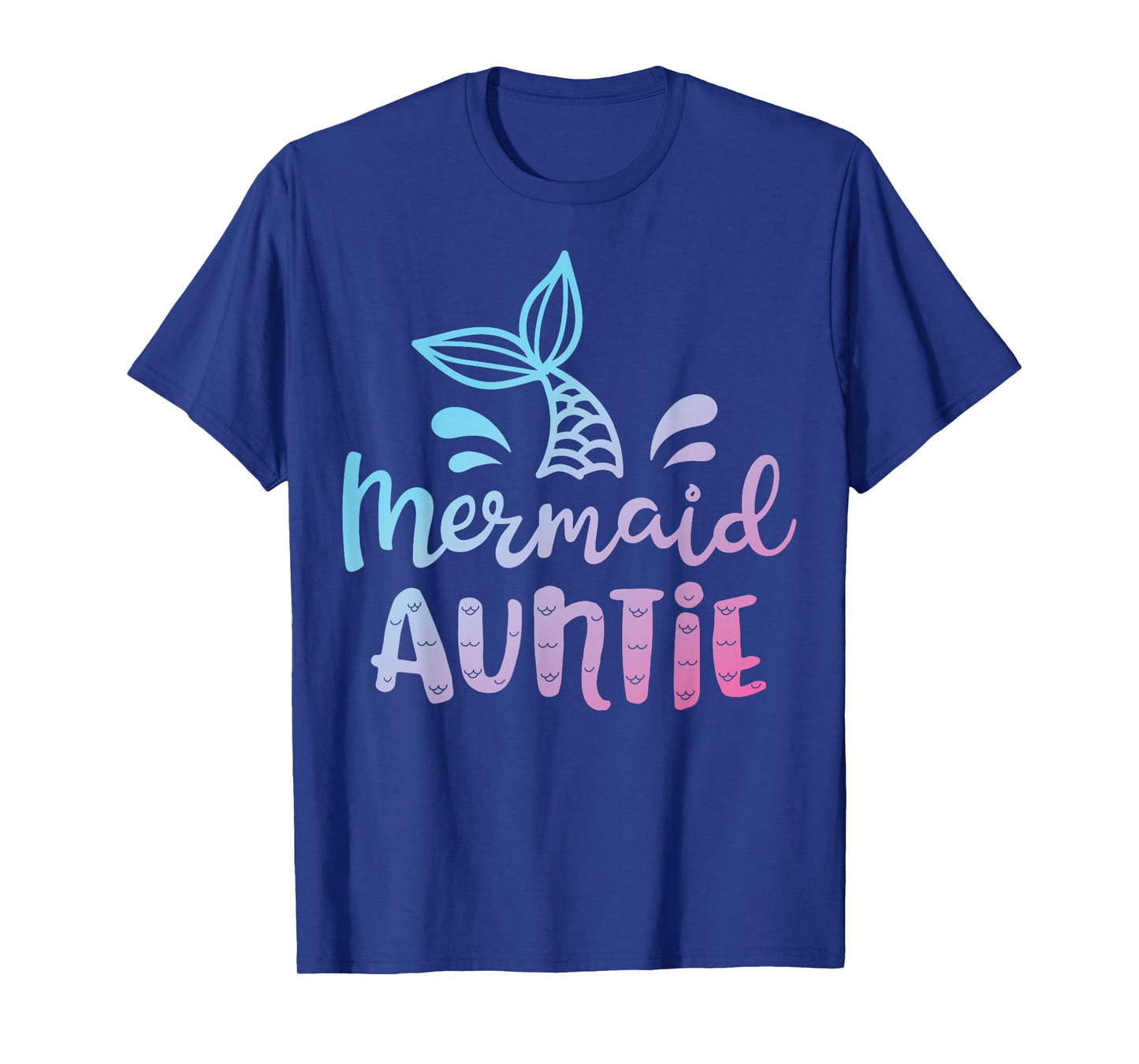 Mermaid Auntie Funny Aunt Women Family Matching Birthday T-Shirt
