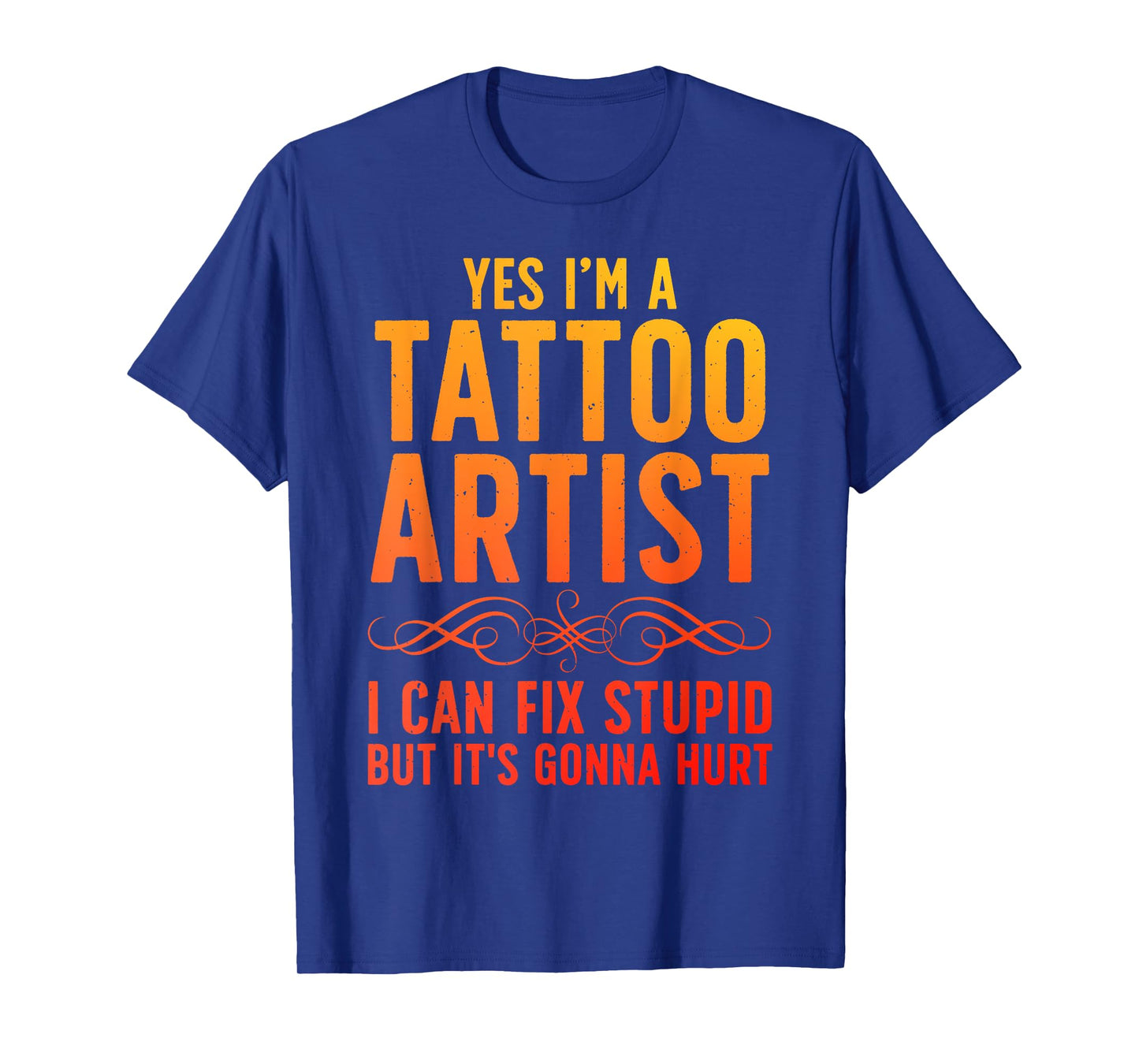 Funny Tattoo Artist Art For Men Women Tattooer Tattoo Artist T-Shirt