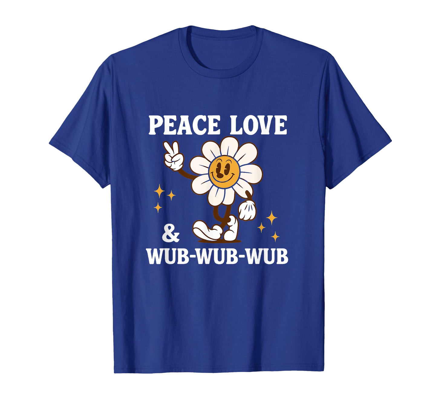 Peace Love And Wub Techno House Music Rave EDM Riddim DNB T-Shirt