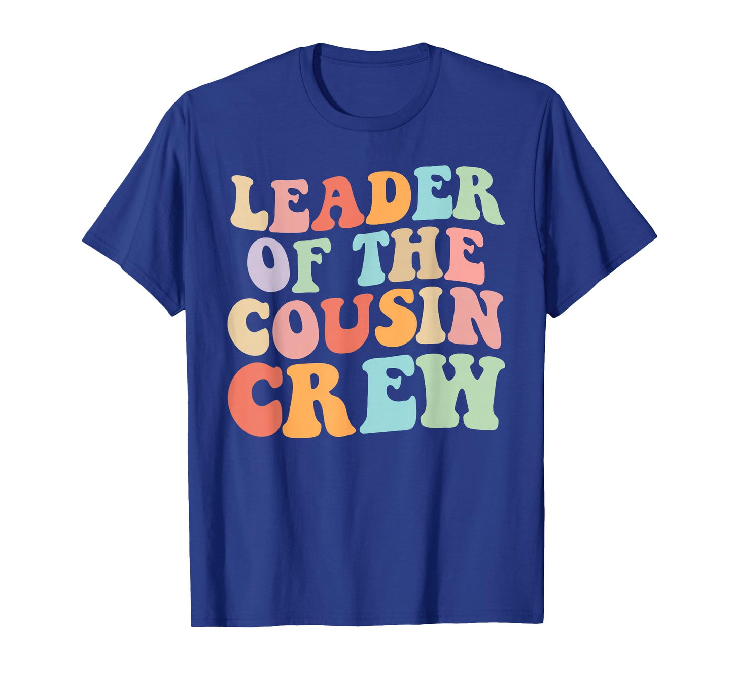 Leader of the Cousin Crew Retro Graphic – Fun Cousin Group T-Shirt