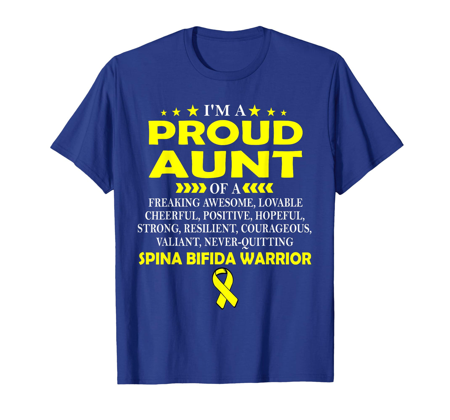 I'm proud aunt of SPINA BIFIDA warrior t shirt T-Shirt