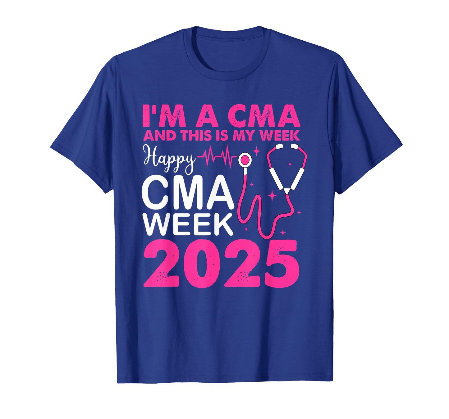 Happy CMA Week 2025 CMAs Day CMA Life T-Shirt