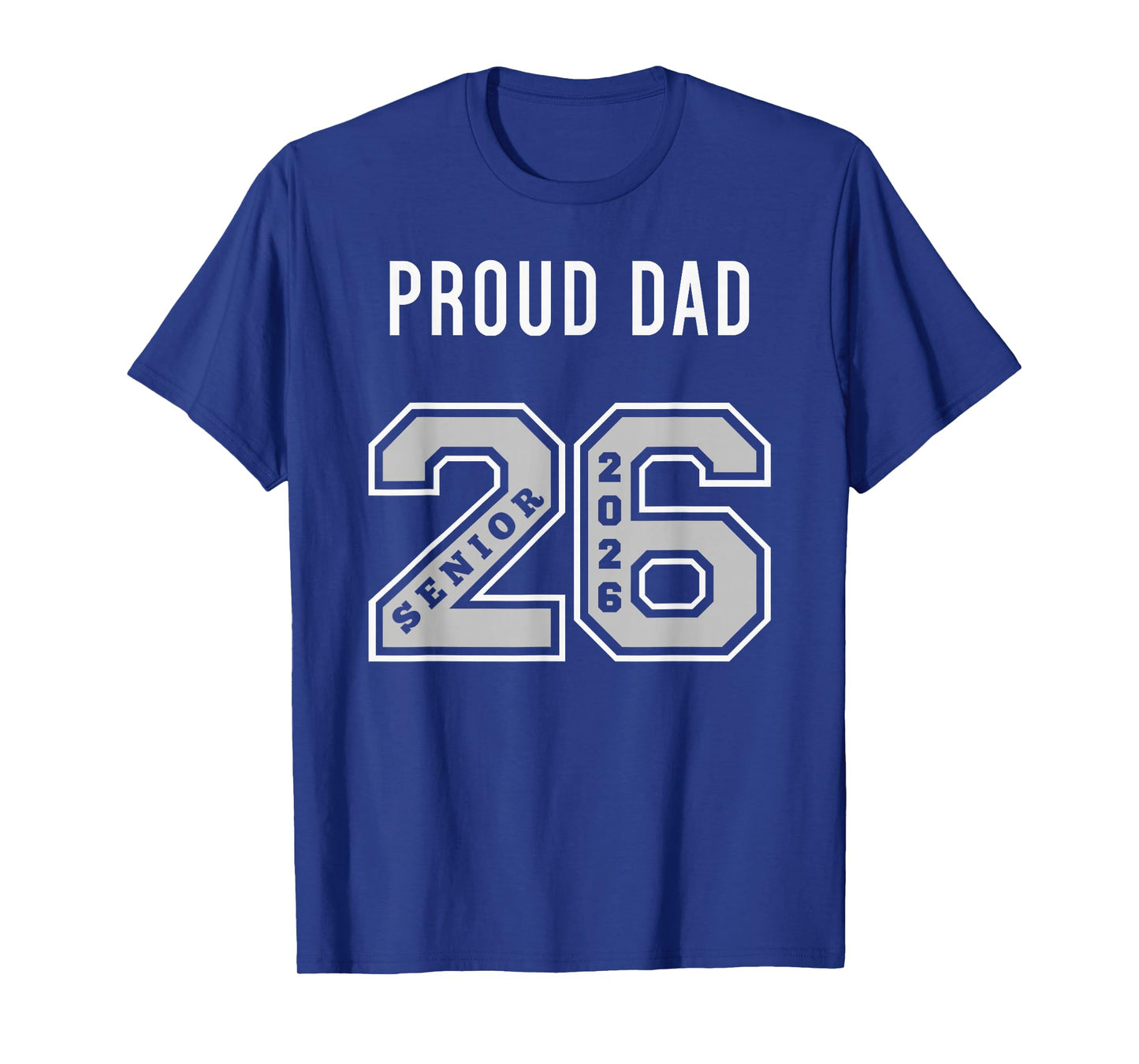 PROUD DAD OF 2026 SENIOR - CLASS OF 26 PROUD DAD JERSEY - 2 T-Shirt