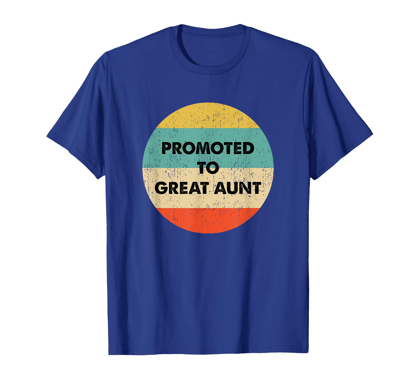Great Aunt to be: Promoted to Great Aunt T-Shirt