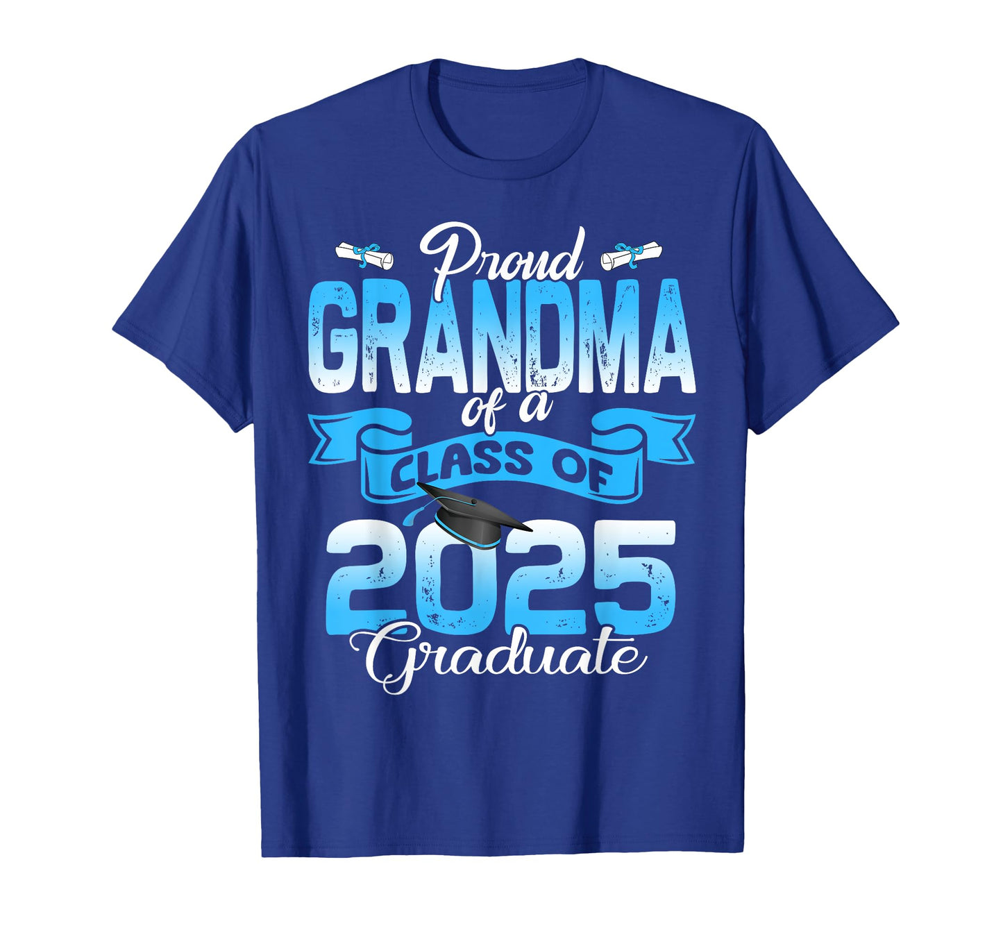Proud Grandma of a Class of 2025 Graduate funny Senior 2025 T-Shirt