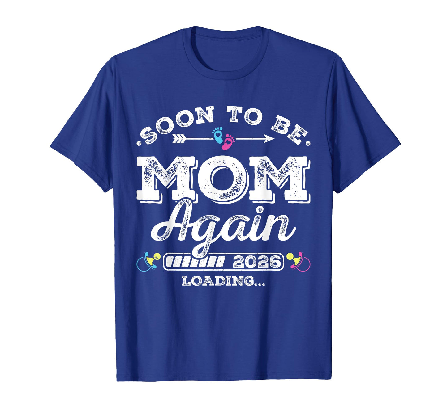 Soon to Be Mom Again 2026 Loading for Pregnancy Announcement T-Shirt