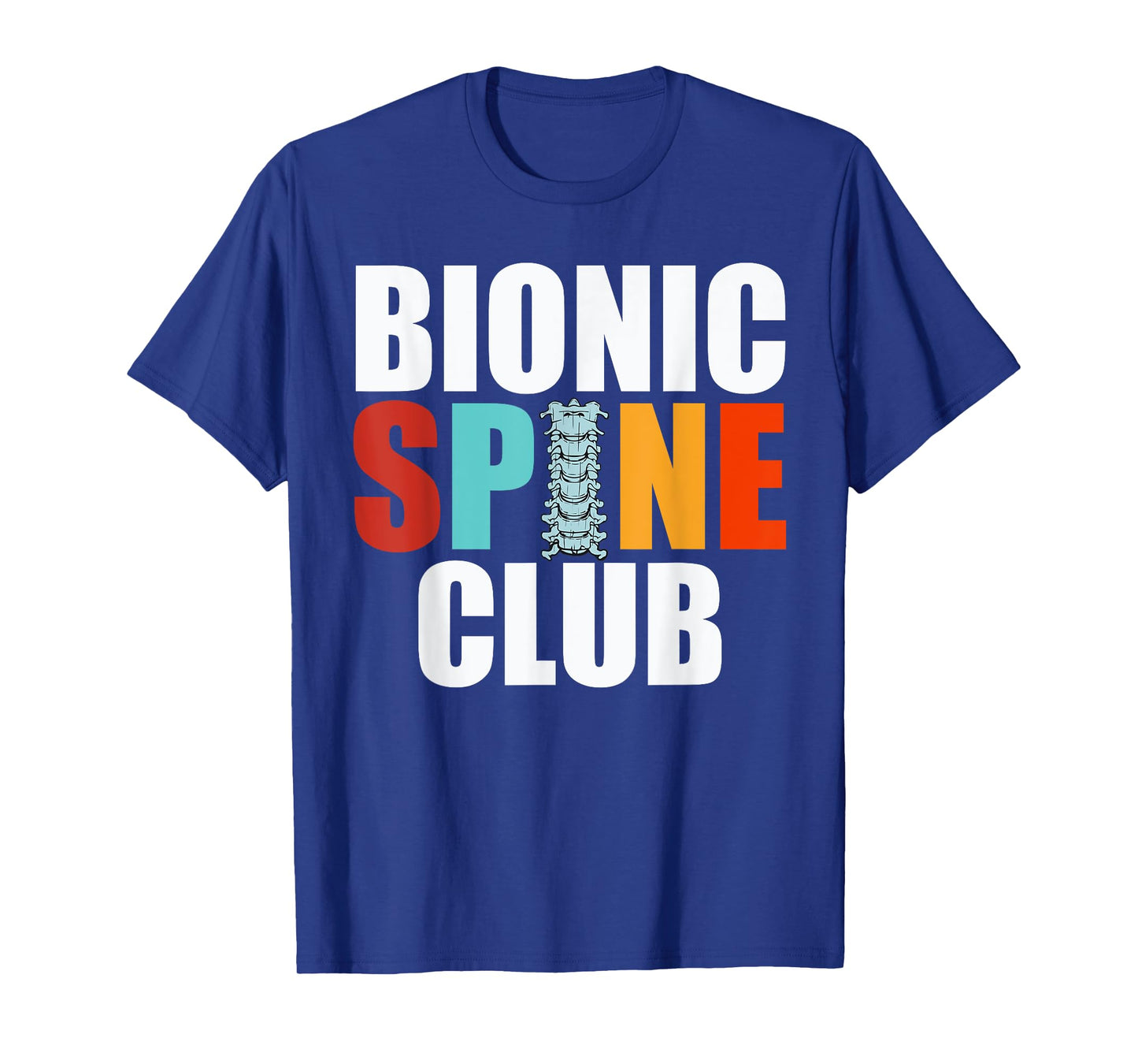 Spine Surgery Art For Men Women Back Surgery Bionic Spine T-Shirt