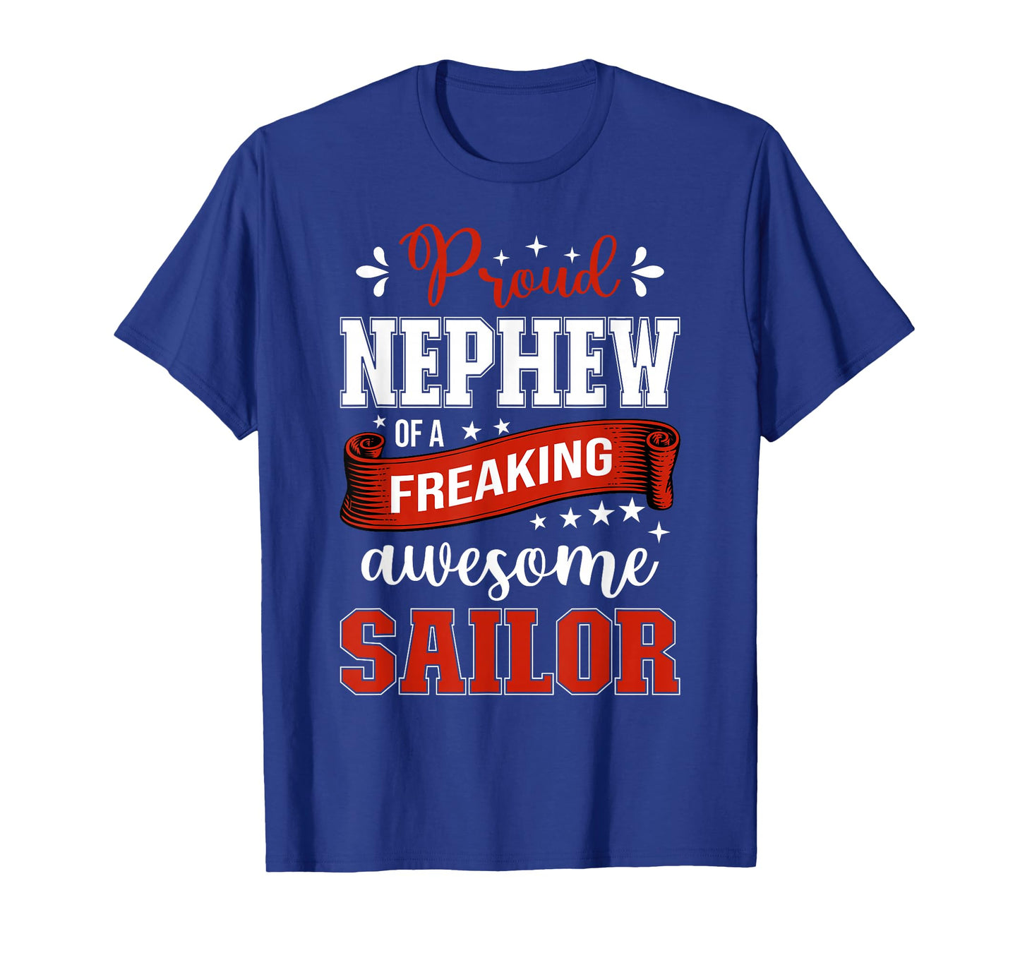 proud Nephew of a freaking awesome Sailor T-Shirt