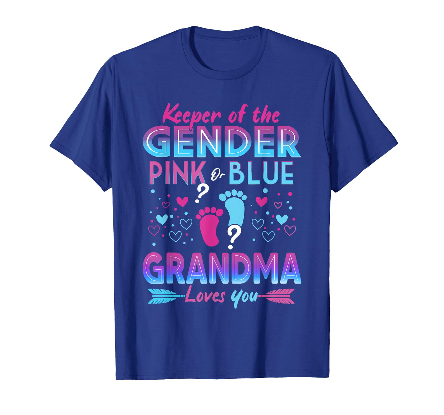 Keeper Of The Gender Pink Or Blue Grandma Loves You Reveal T-Shirt