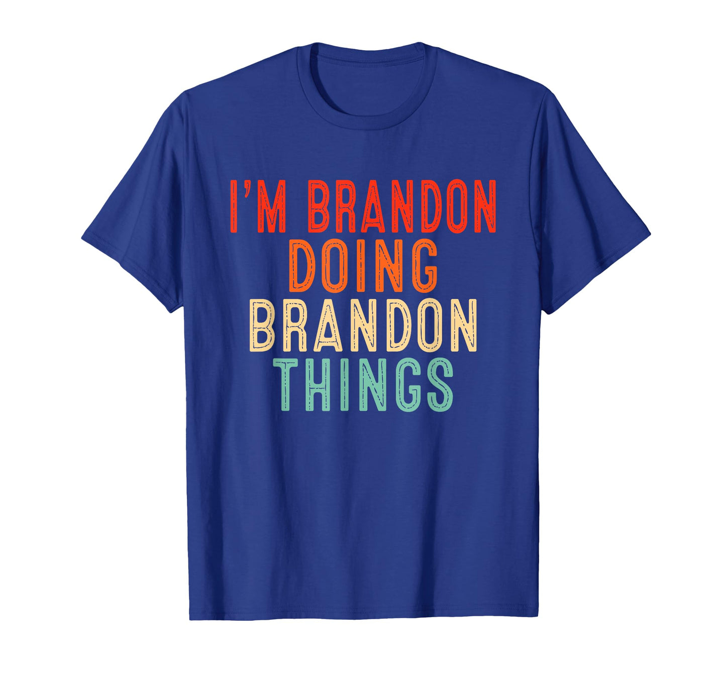 Sarcastic Birthday Lover First Name Text Joke Co. I'm BRANDON Doing BRANDON Things Funny Gifts Christmas Idea Unisex-Adults, Kids T-Shirt - Black, Small, Short Sleeve