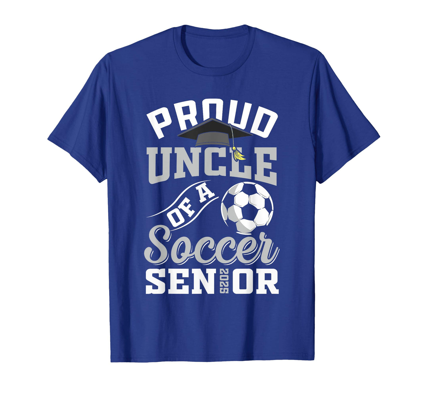 Proud uncle of a soccer Senior class of 2025 graduation T-Shirt