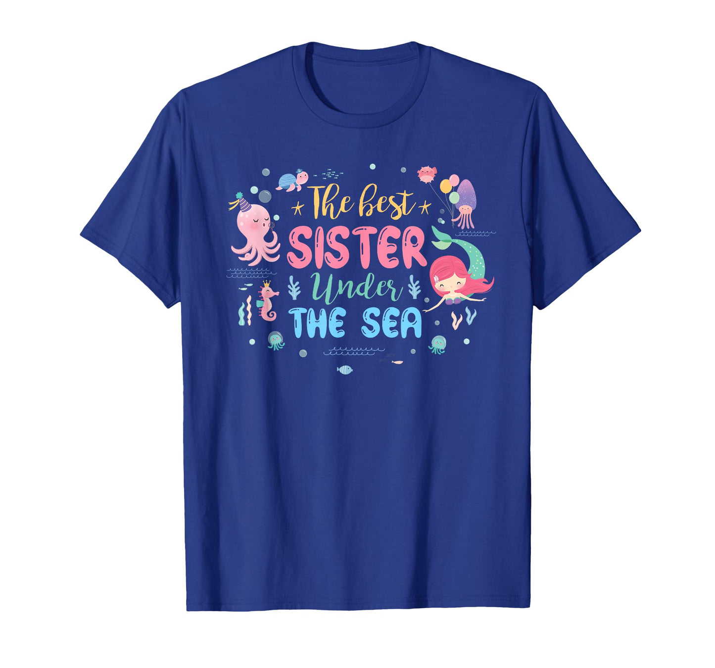 Birthday Girl Shirt The Best Sister Under The Sea T-Shirt