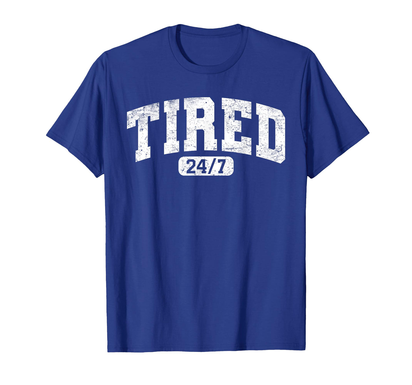 Tired Mom Tee Tired As Mother Vintage Mom Life 24/7 T-Shirt