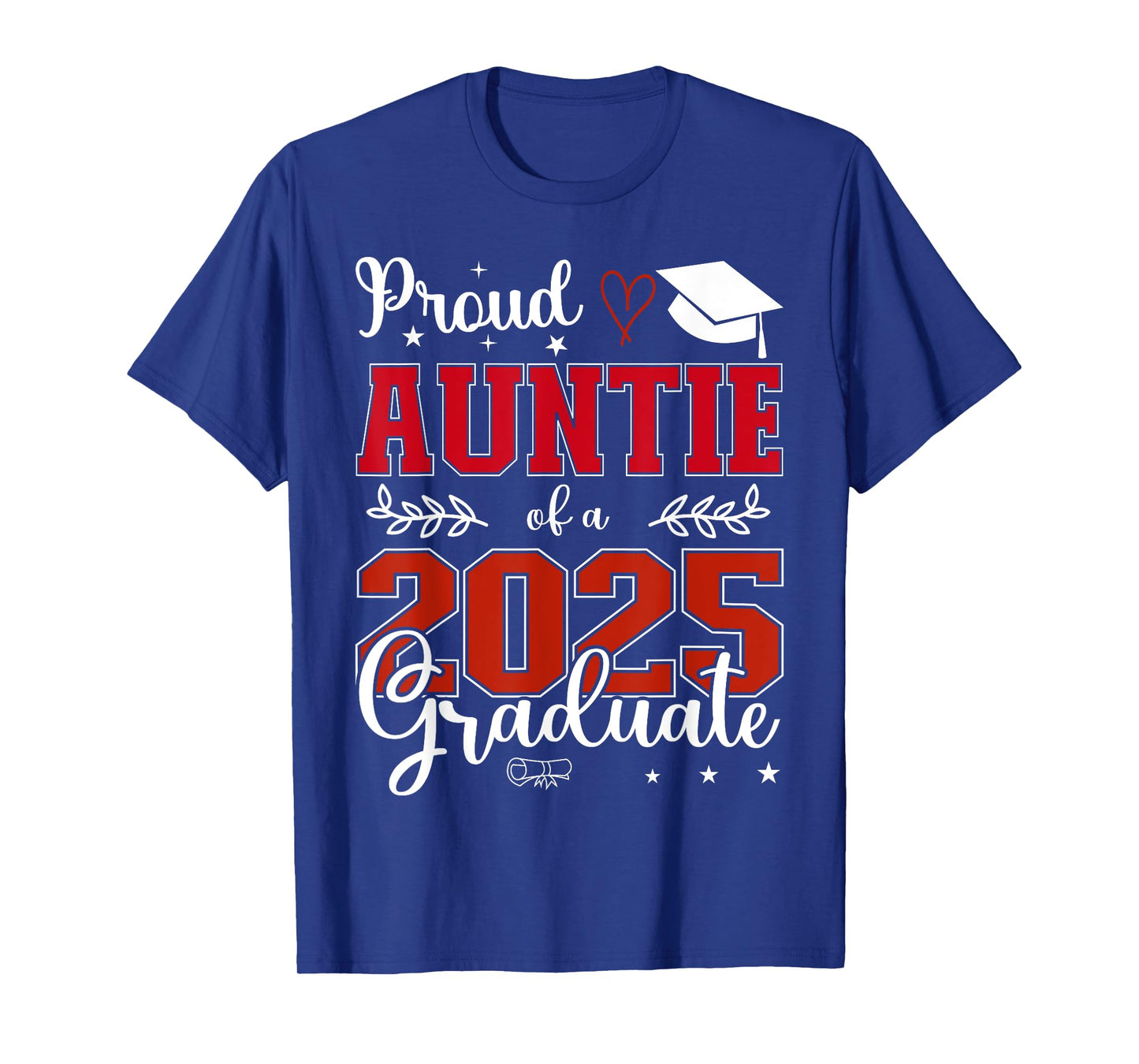 Proud Auntie of a class of 2025 graduate for graduation T-Shirt