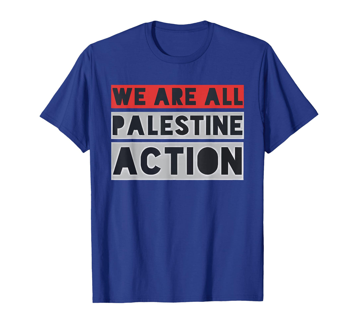 We Are All Palestine Action T-Shirt