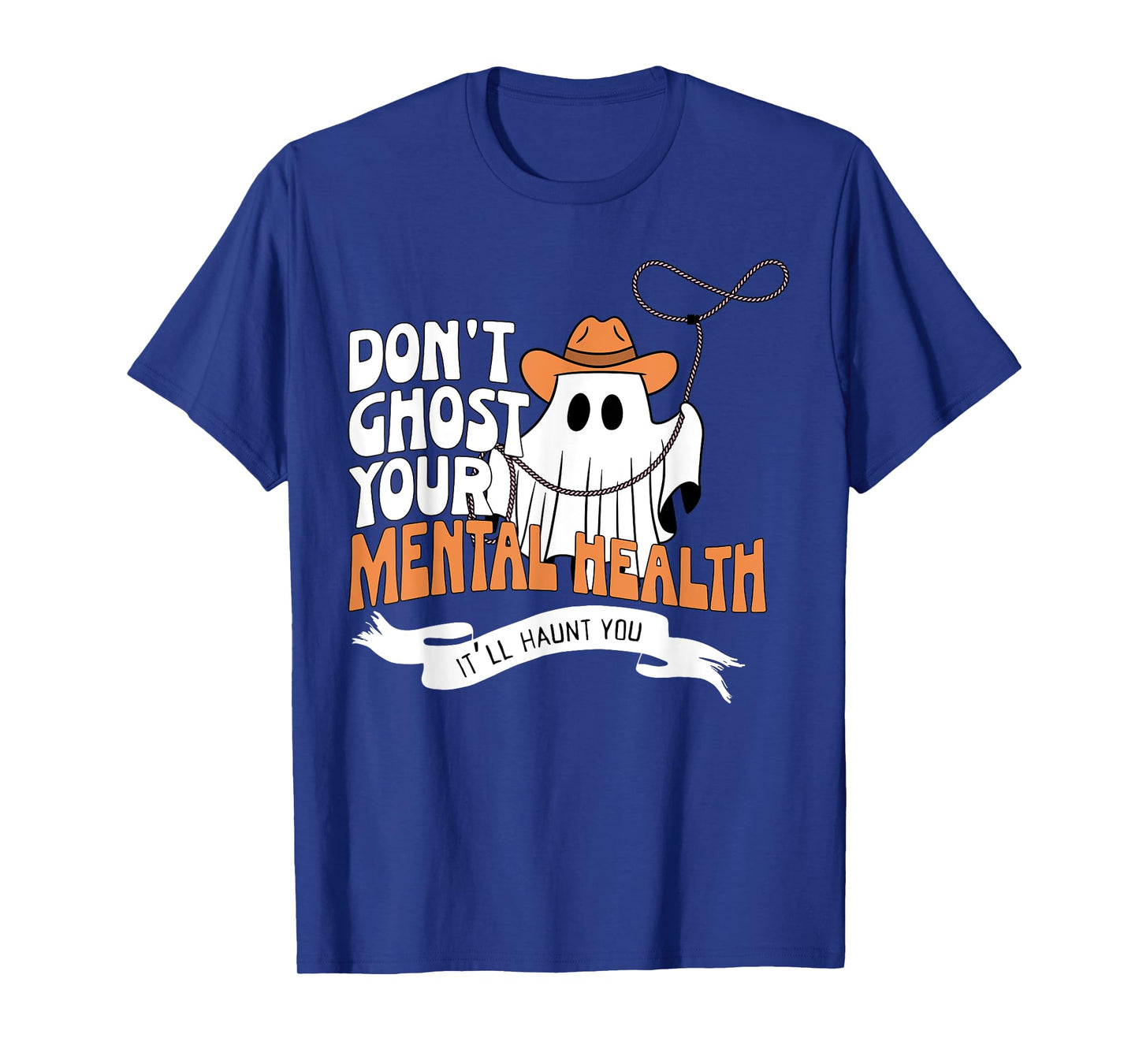 Don't Ghost Your Mental Health Halloween School Psychologist T-Shirt
