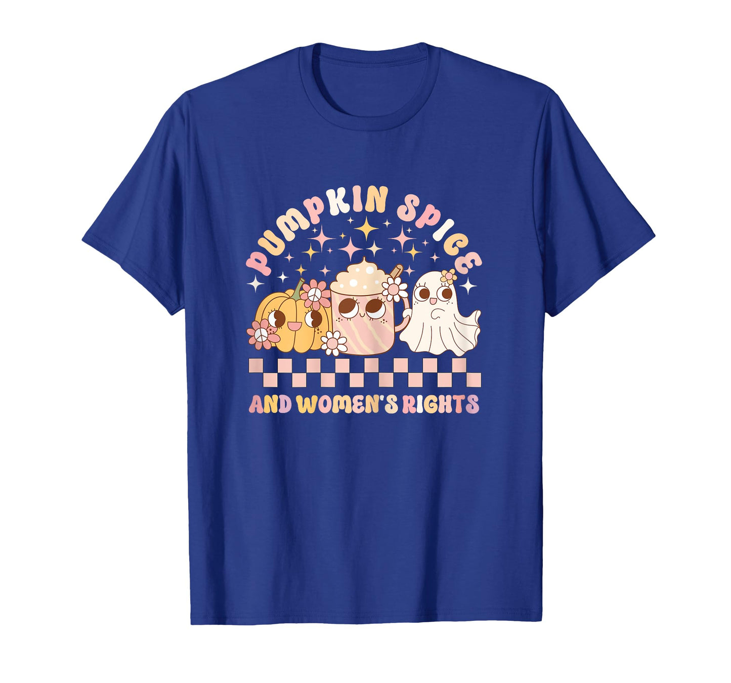 Pumpkin Spice and Women's Rights Cute Ghost Retro Women's T-Shirt