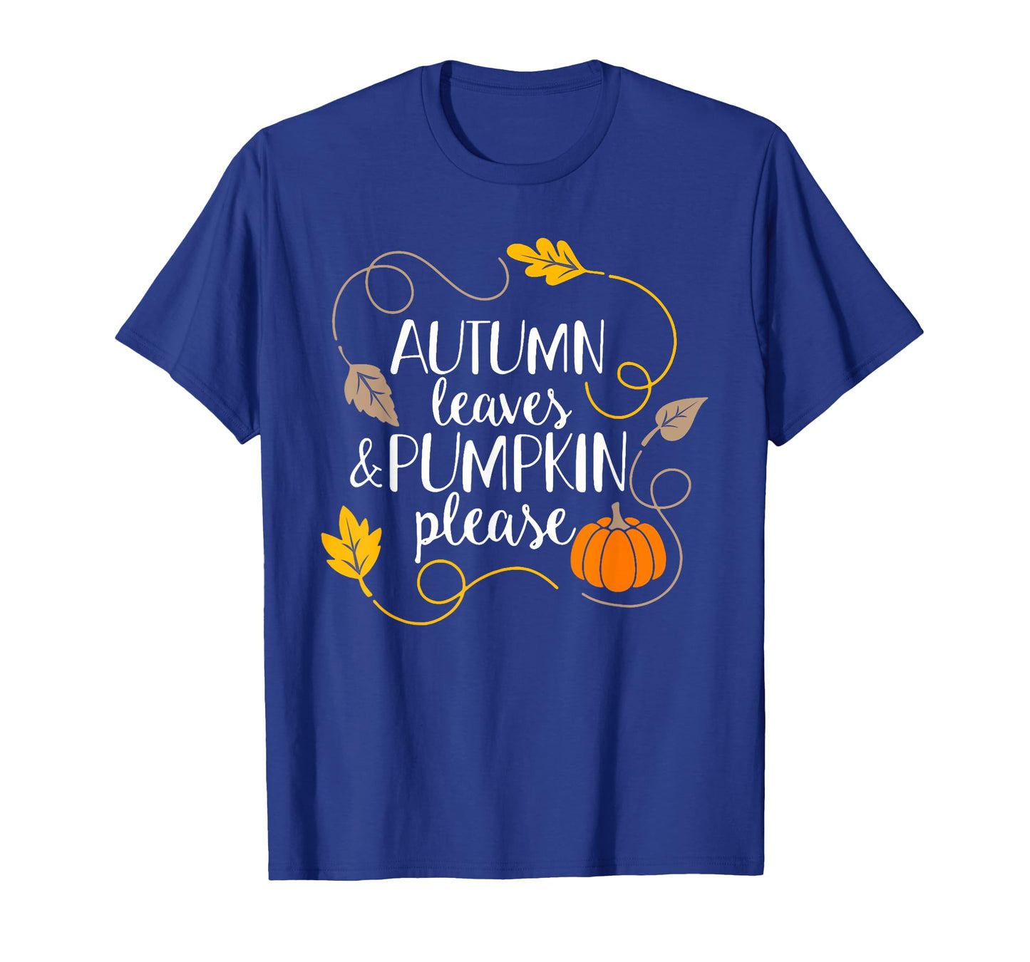 Hello Fall Pumpkin Autumn Leaves Pumpkin Please Fall Season T-Shirt