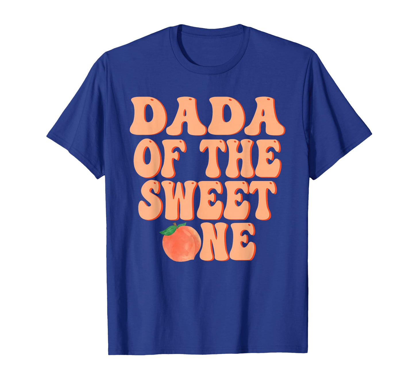 Dada of The Sweet One Peach 1st Birthday on Peach T-Shirt