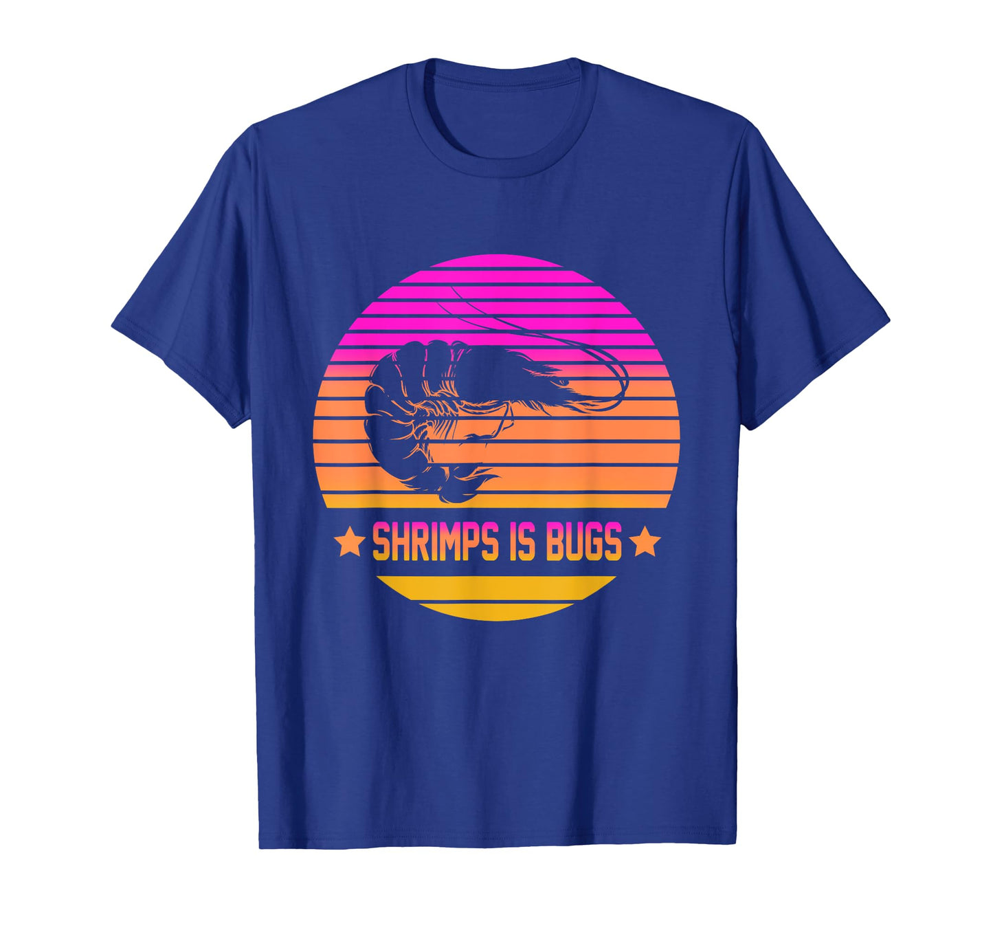 Shrimps Is Bugs Apparel T-Shirt