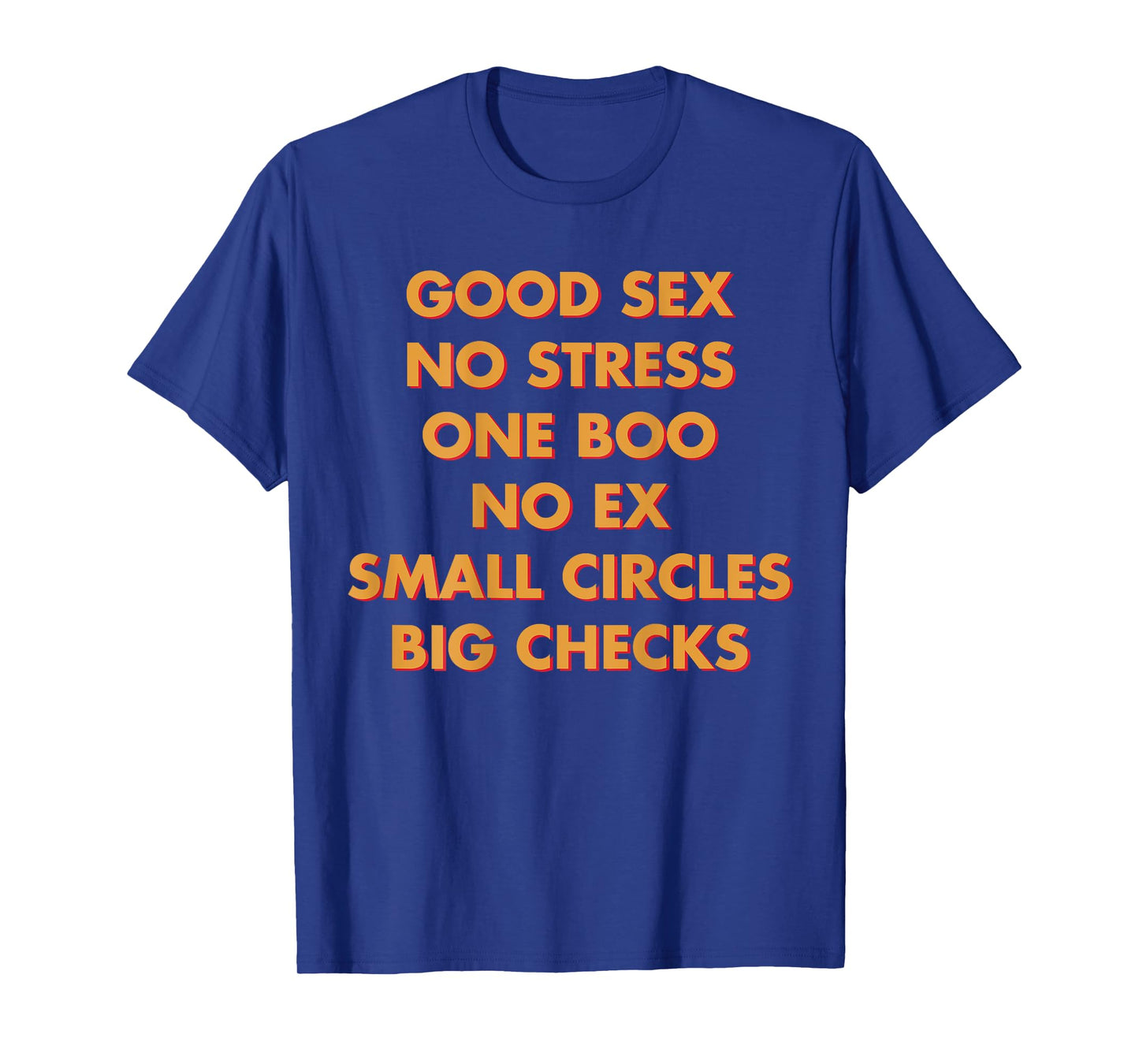 Good Sex No Stress One Boo No Ex Small Circles Big Checks T-Shirt