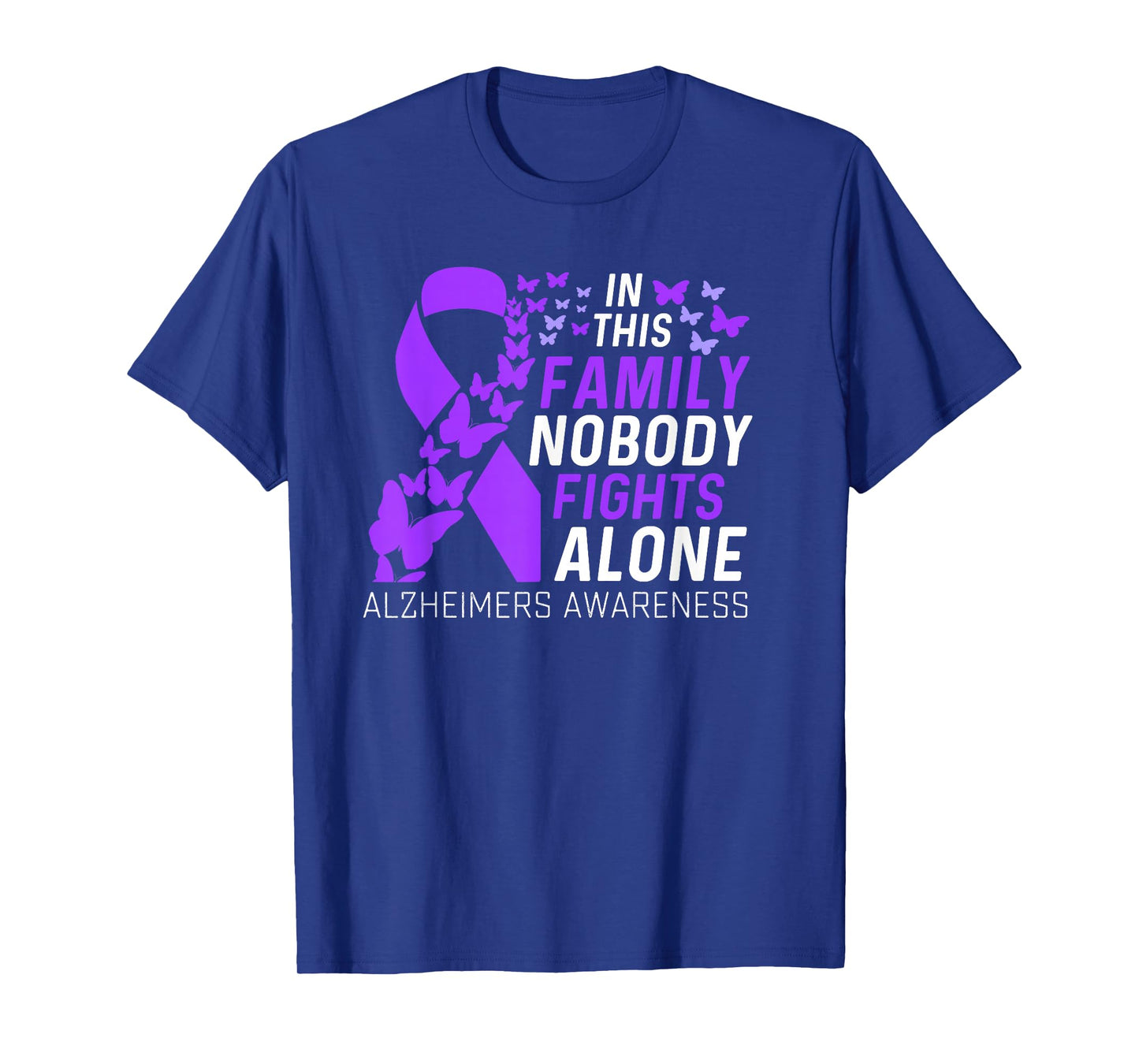 In this family No fighting alone Alzheimers Awareness Family T-Shirt
