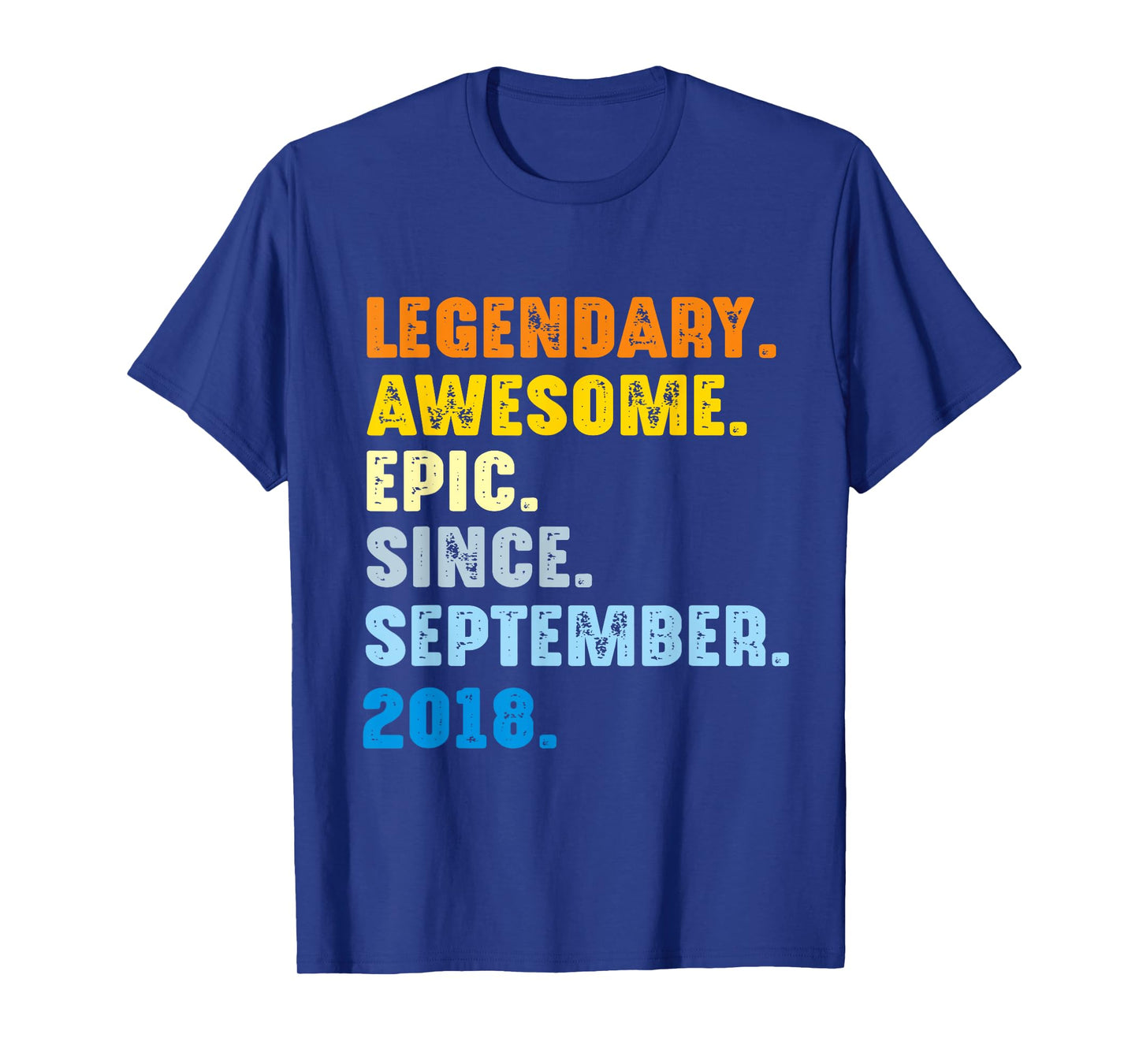 Legendary Awesome Epic Since September 2018 T-Shirt