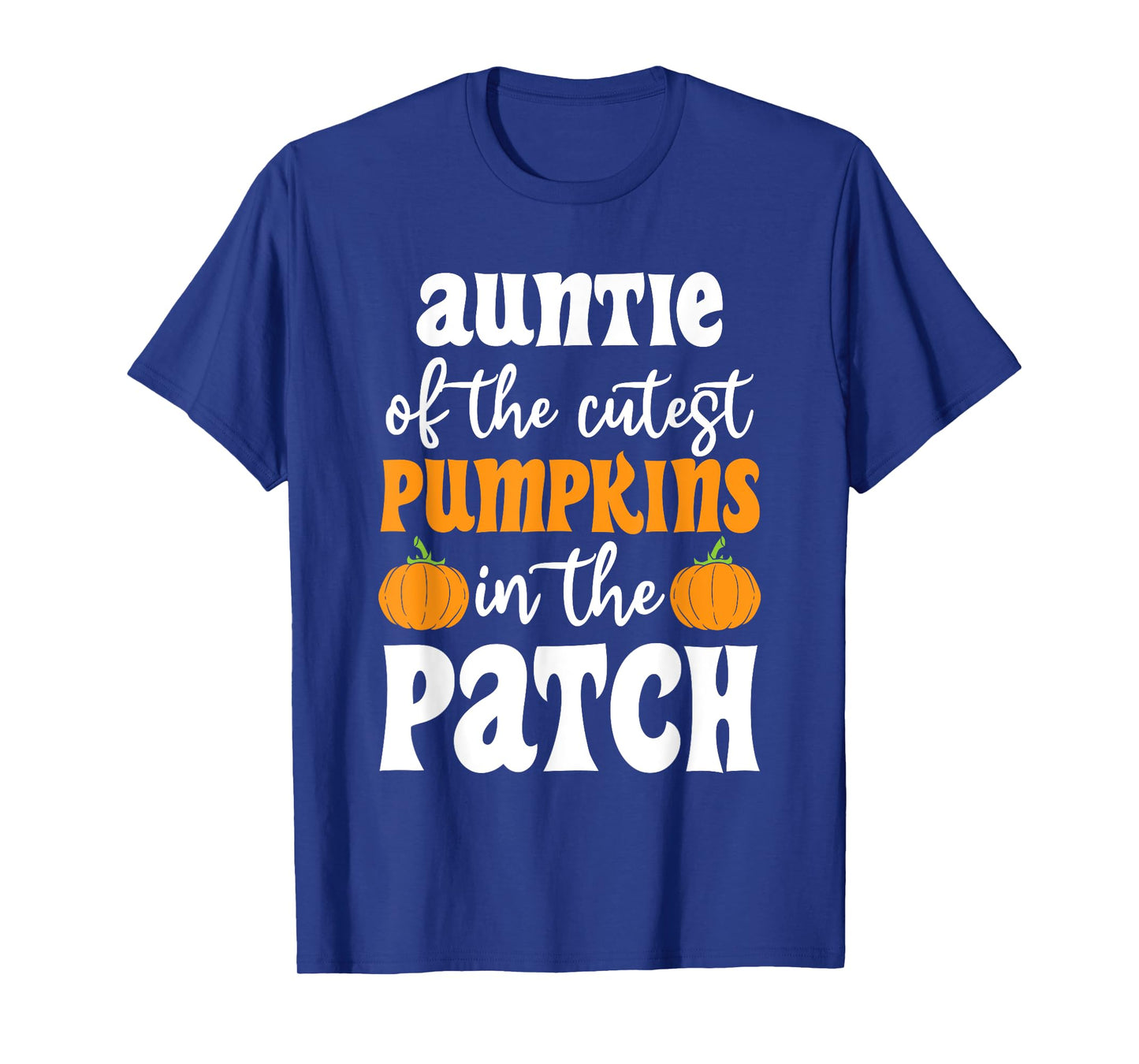 Auntie Of The Cutest Pumpkins In The Patch Halloween T-Shirt